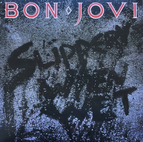BON JOVI - SLIPPERY WHEN WET 