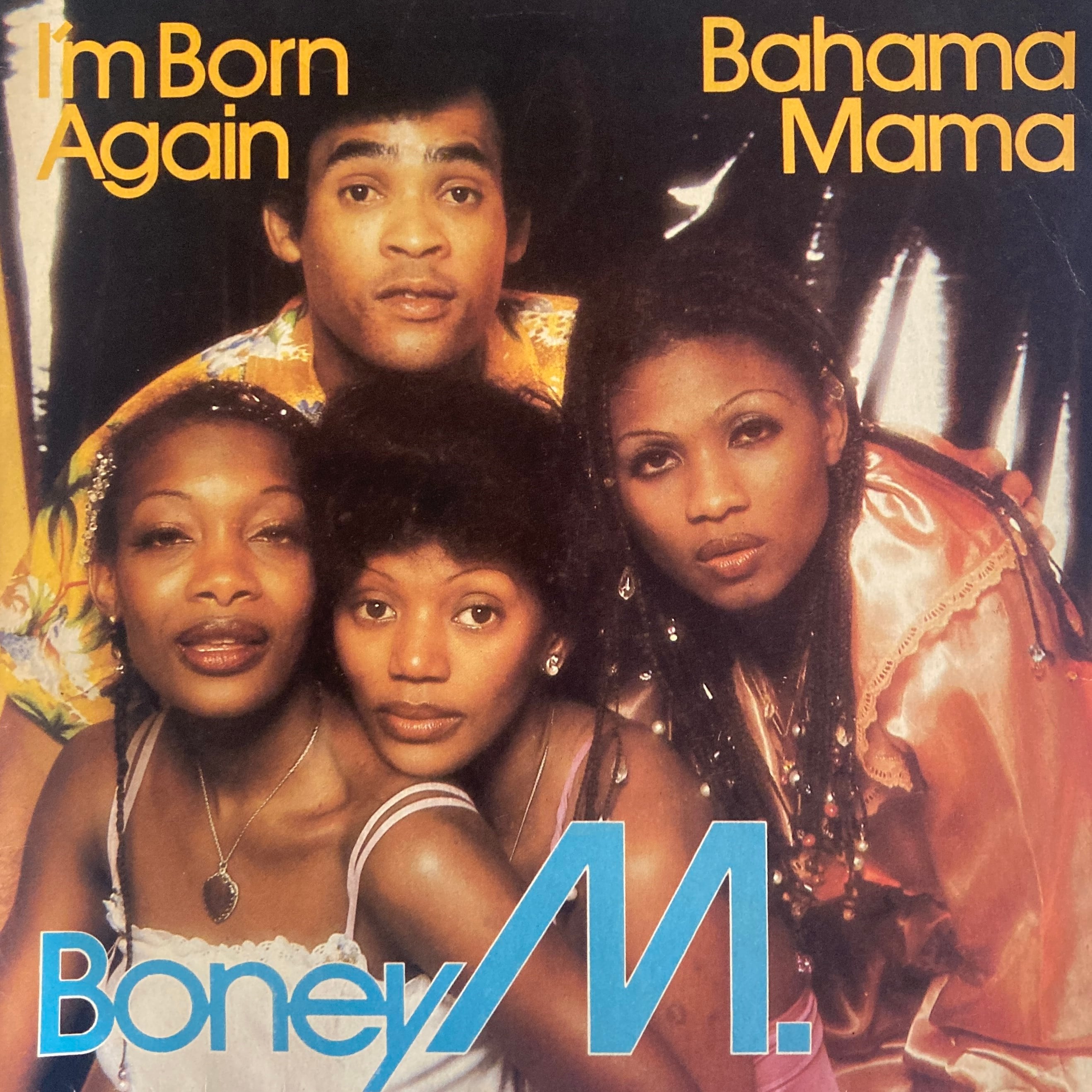 BONEY M. – I'M BORN AGAIN / BAHAMA MAMA