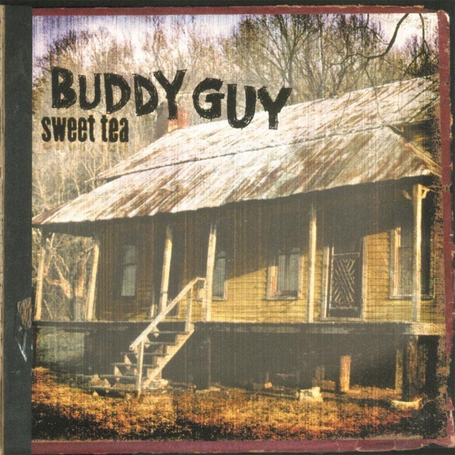 BUDDY GUY - SWEET TEA
