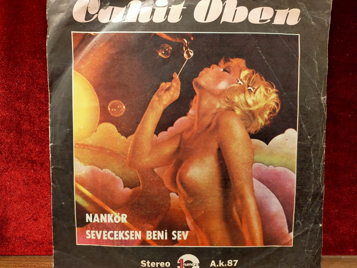 Cahit Oben ‎– Nankör / Seveceksen Beni Sev