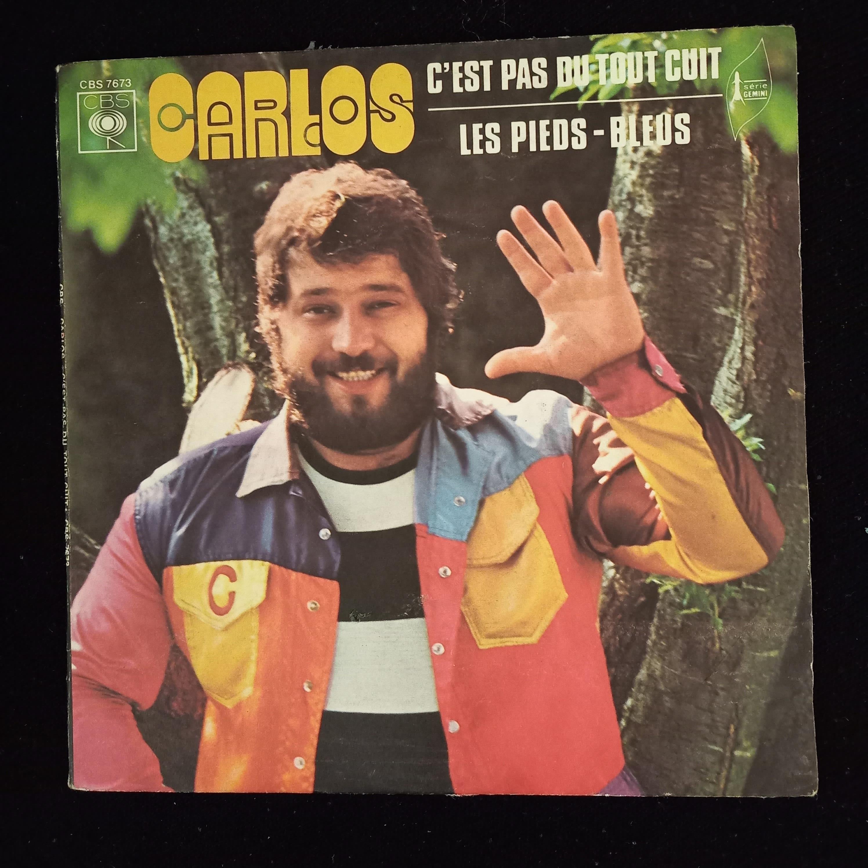 CARLOS - C'EST PAS DU TOUT CUIT / LES PIEDS - BLEUS