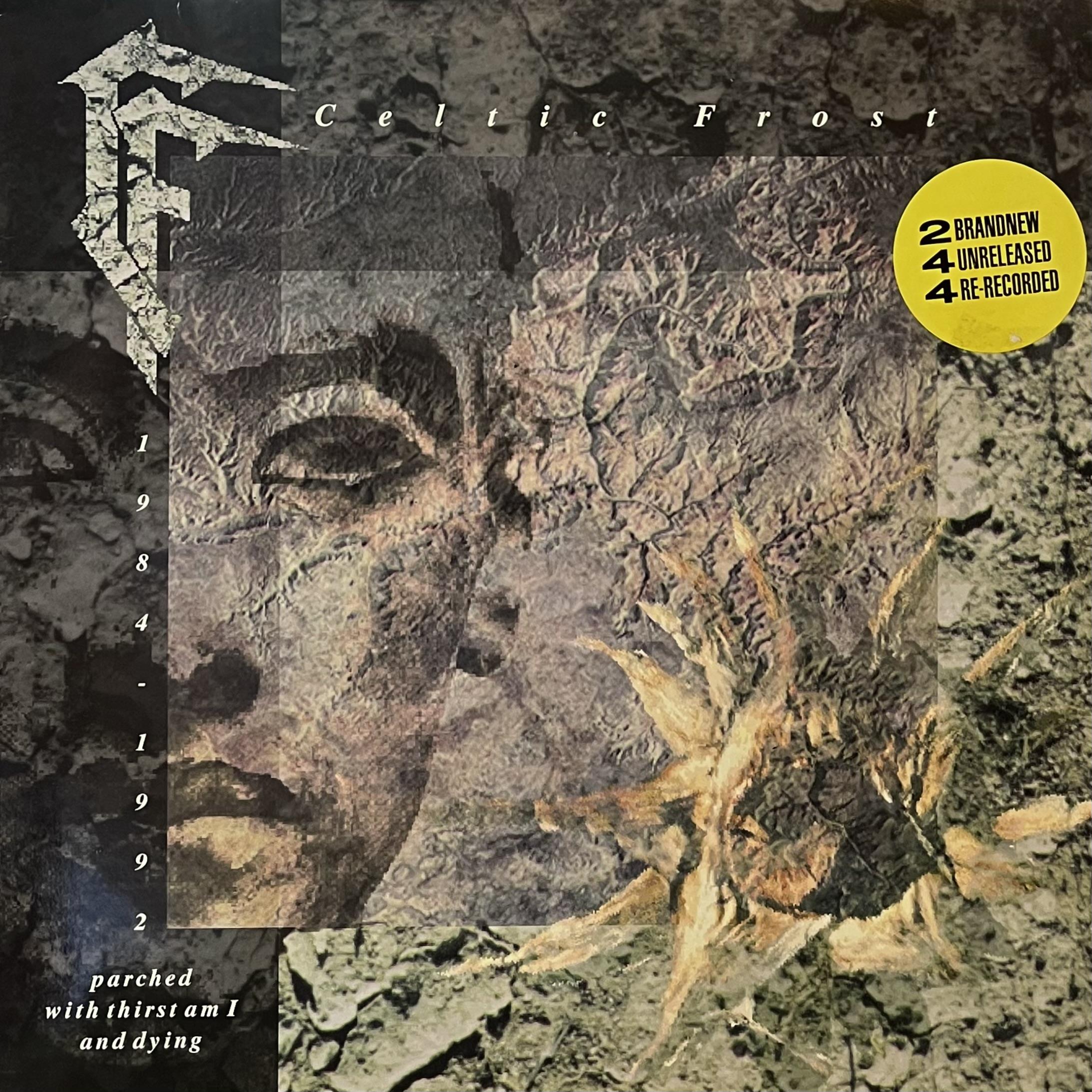 CELTIC FROST – PARCHED WITH THIRST AM I AND DYING