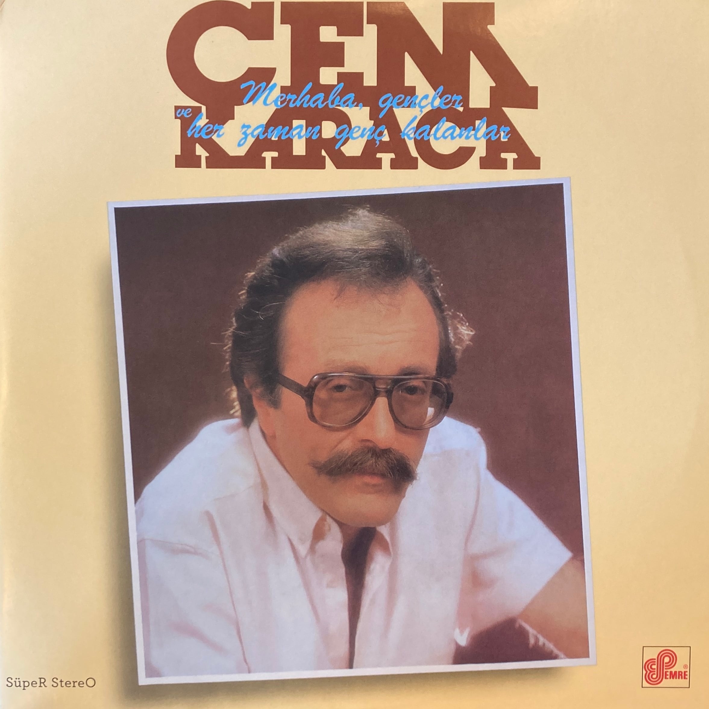 CEM KARACA – MERHABA GENÇLER VE HER ZAMAN GENÇ KALANLAR