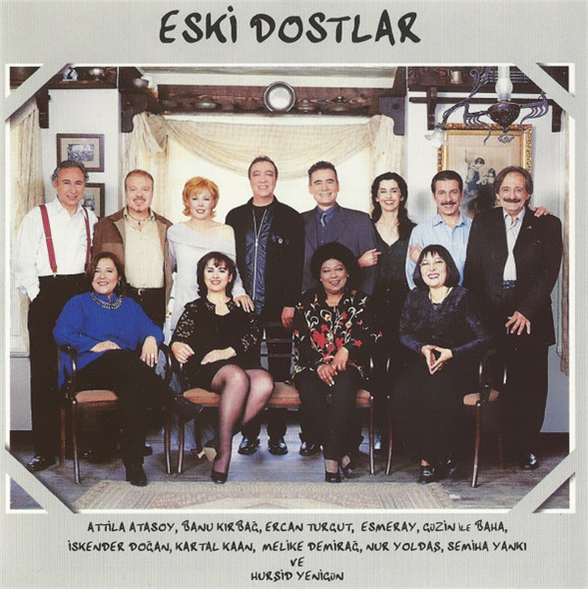 ÇEŞİTLİ SANATÇILAR - ESKİ DOSTLAR