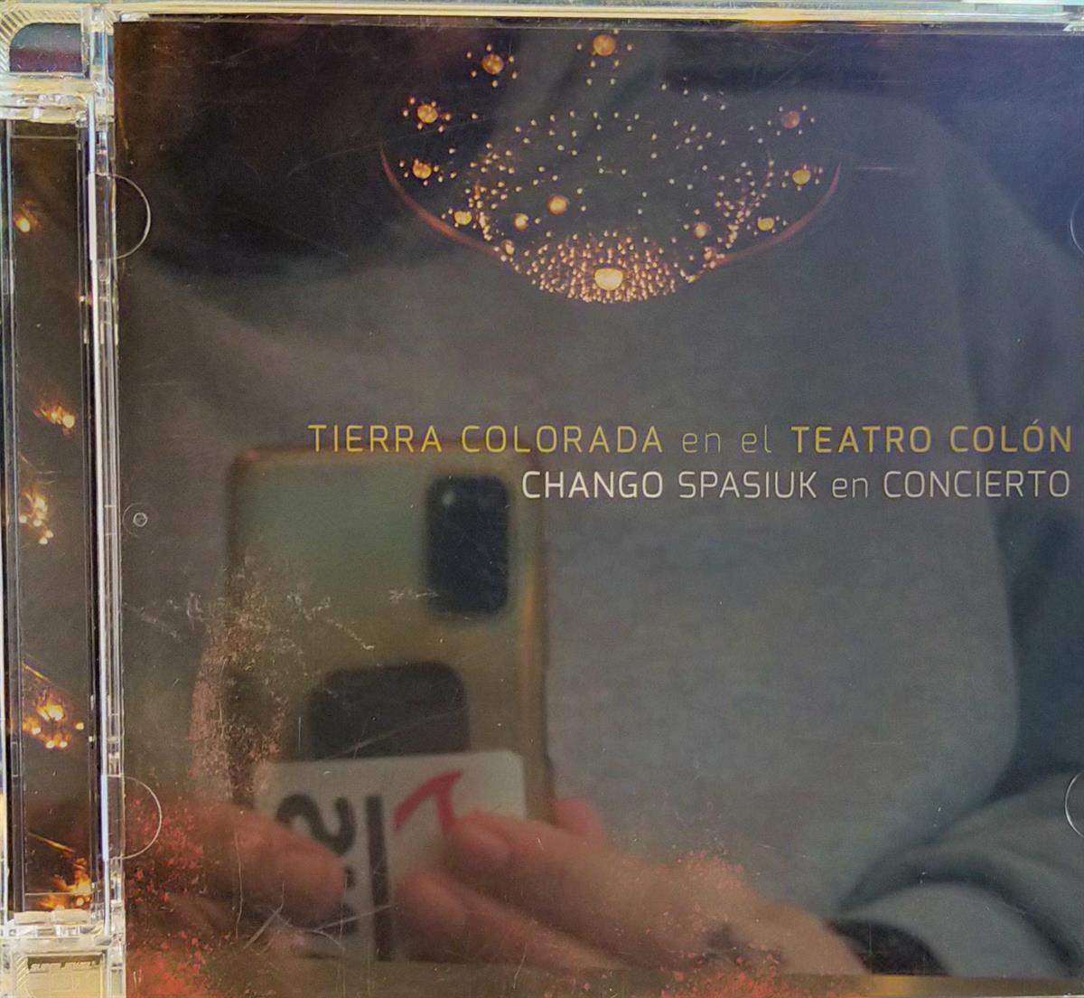 CHANGO SPASIUK -  TIERRA COLORADA EN EL TEATRO COLON 