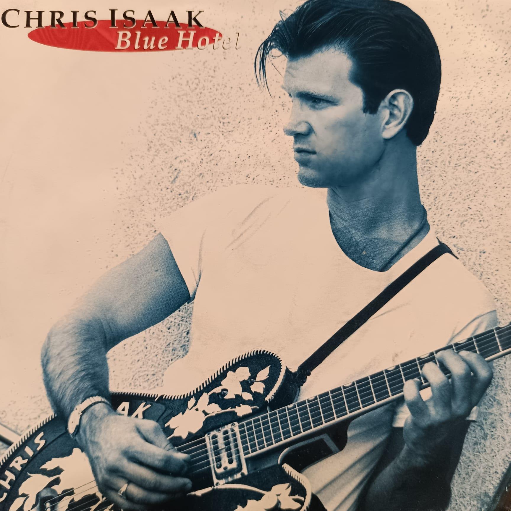 CHRIS ISAAK - BLUE HOTEL