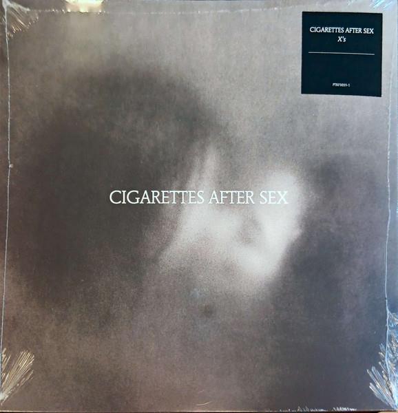 CIGARETTES AFTER SEX - X'S
