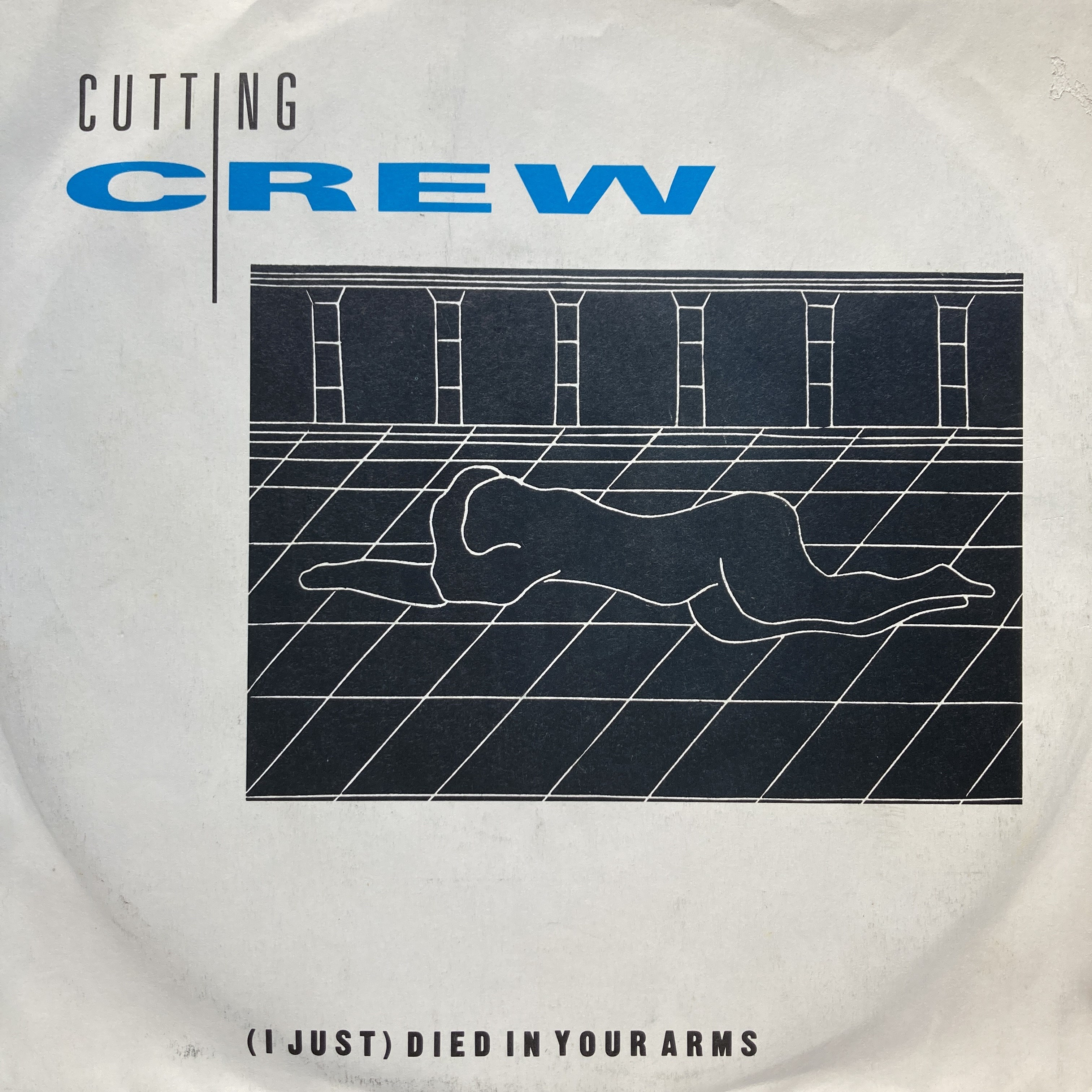 CUTTING CREW - (I JUST) DIED IN YOUR AMRS 
