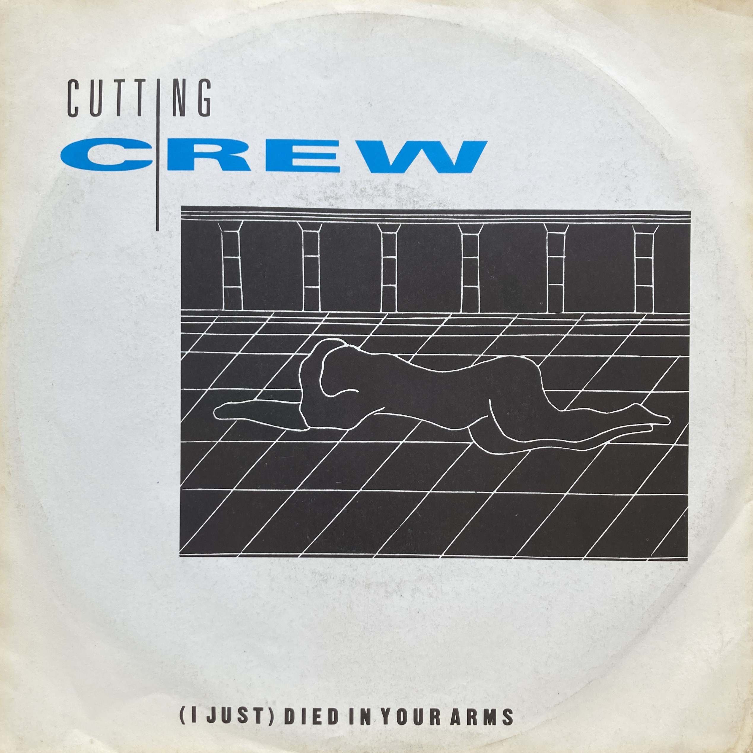 CUTTING CREW - (I JUST) DIED IN YOUR ARMS