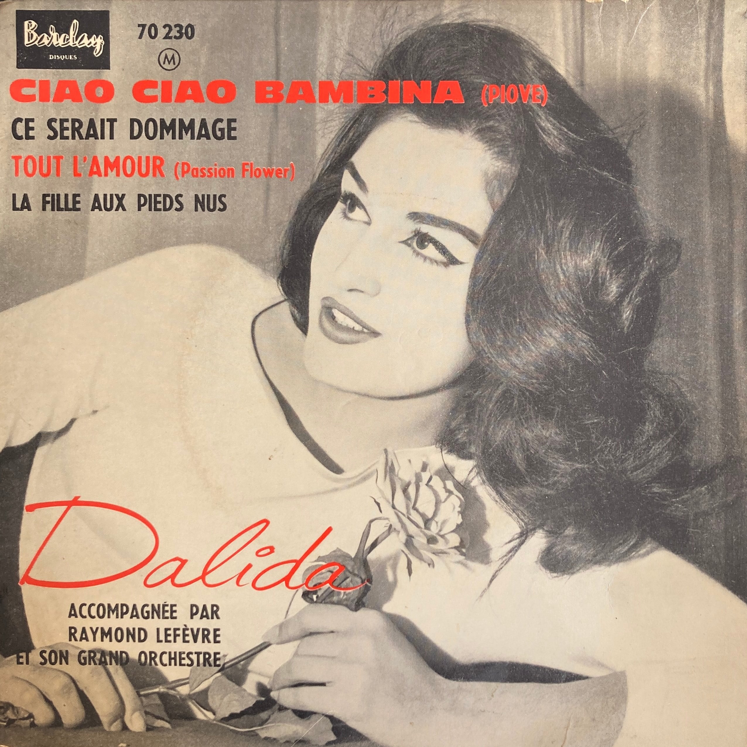 DALIDA ACCOMPAGNÉE PAR RAYMOND LEFÈVRE ET SON GRAND ORCHESTRE – CIAO CIAO BAMBINA