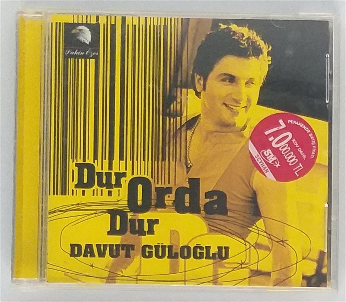 DAVUT GÜLOĞLU - DUR ORDA DUR