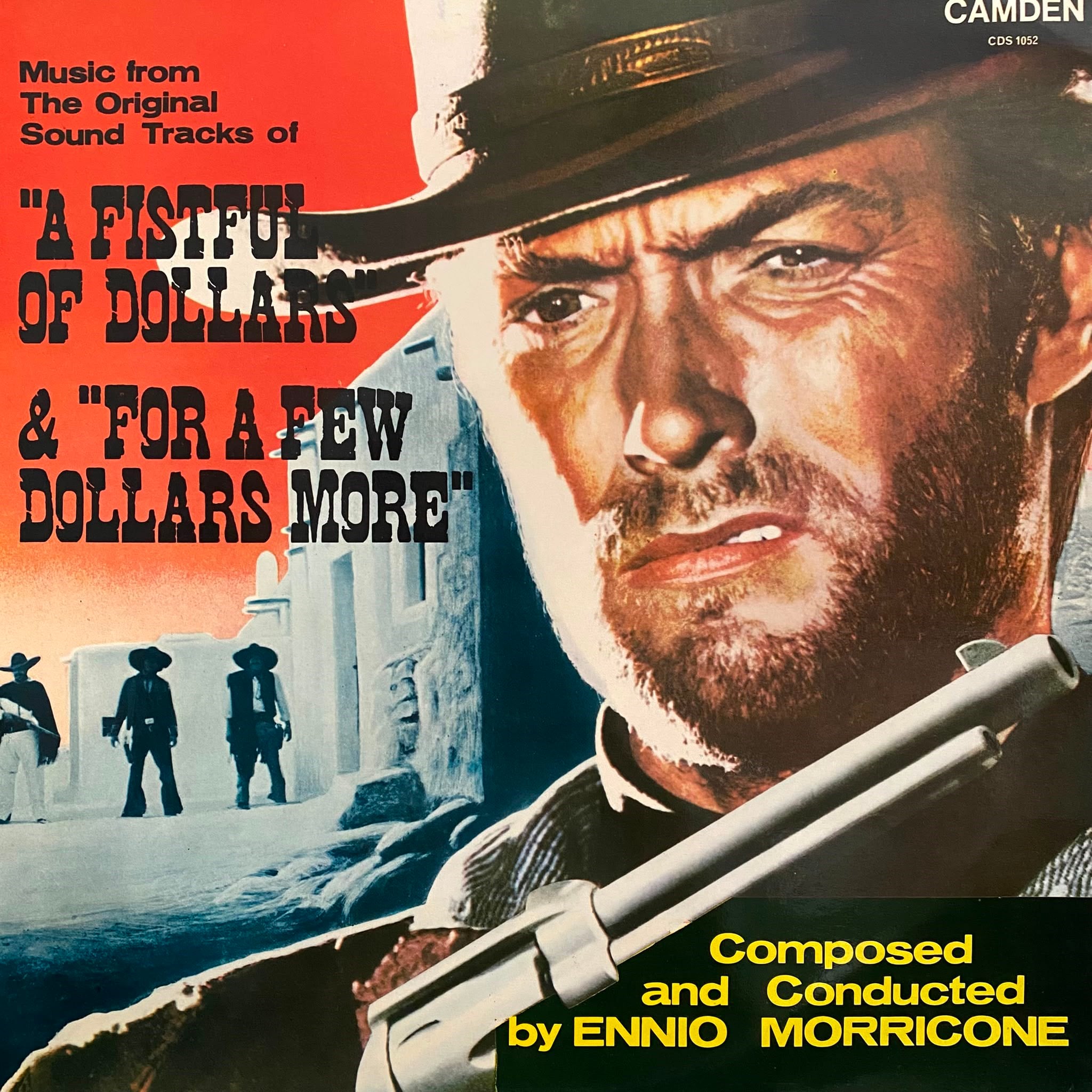 ENNIO MORRICONE - A FISTFUL OF DOLLARS & FOR A FEW DOLLARS MORE (ORIGINAL SOUNDTRACK)