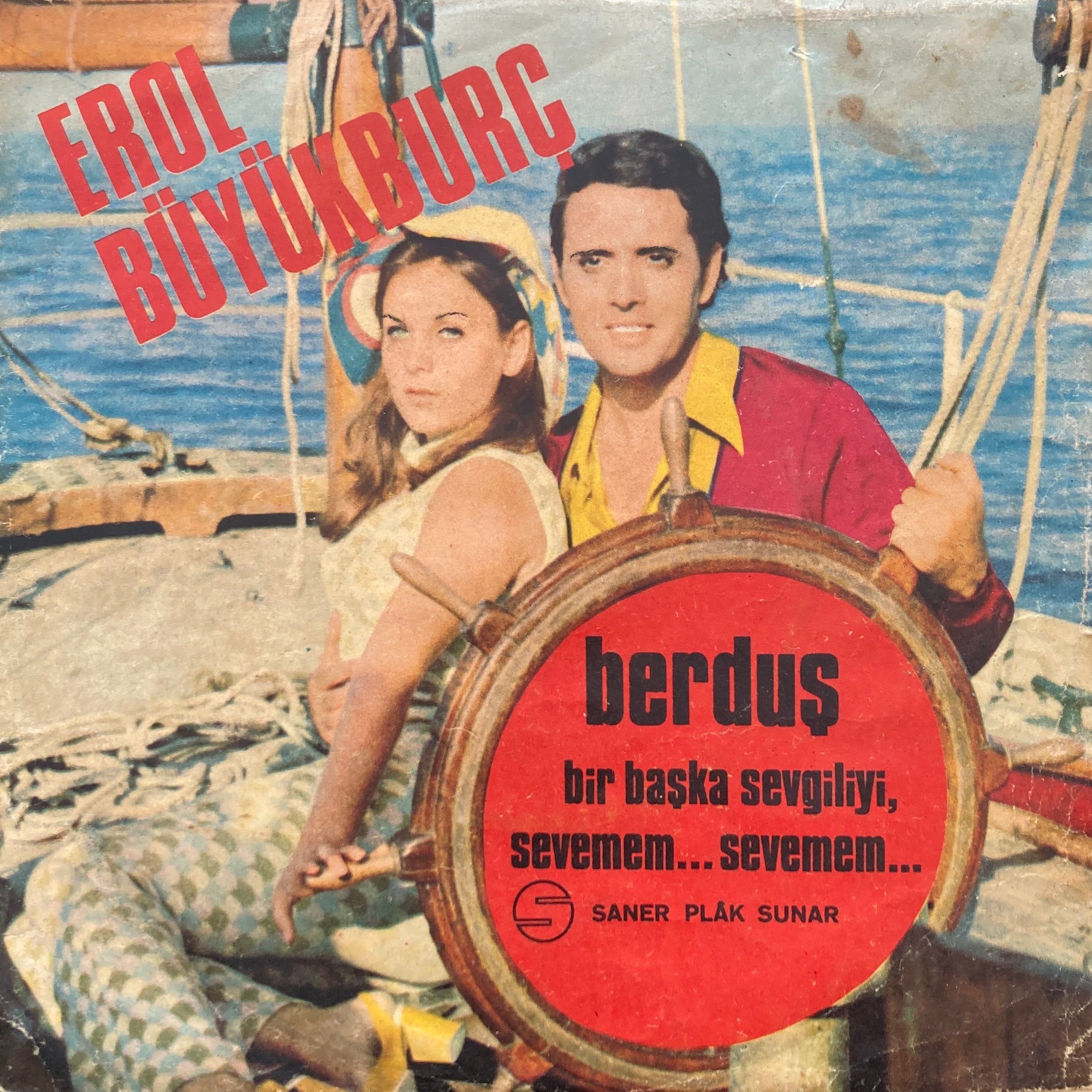 EROL BÜYÜKBURÇ - BERDUŞ / BİR BAŞKA SEVGİLİYİ SEVEMEM SEVEMEM 