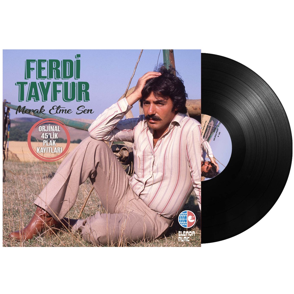 FERDİ TAYFUR - MERAK ETME SEN (ORJİNAL 45'LİK KAYITLARI)