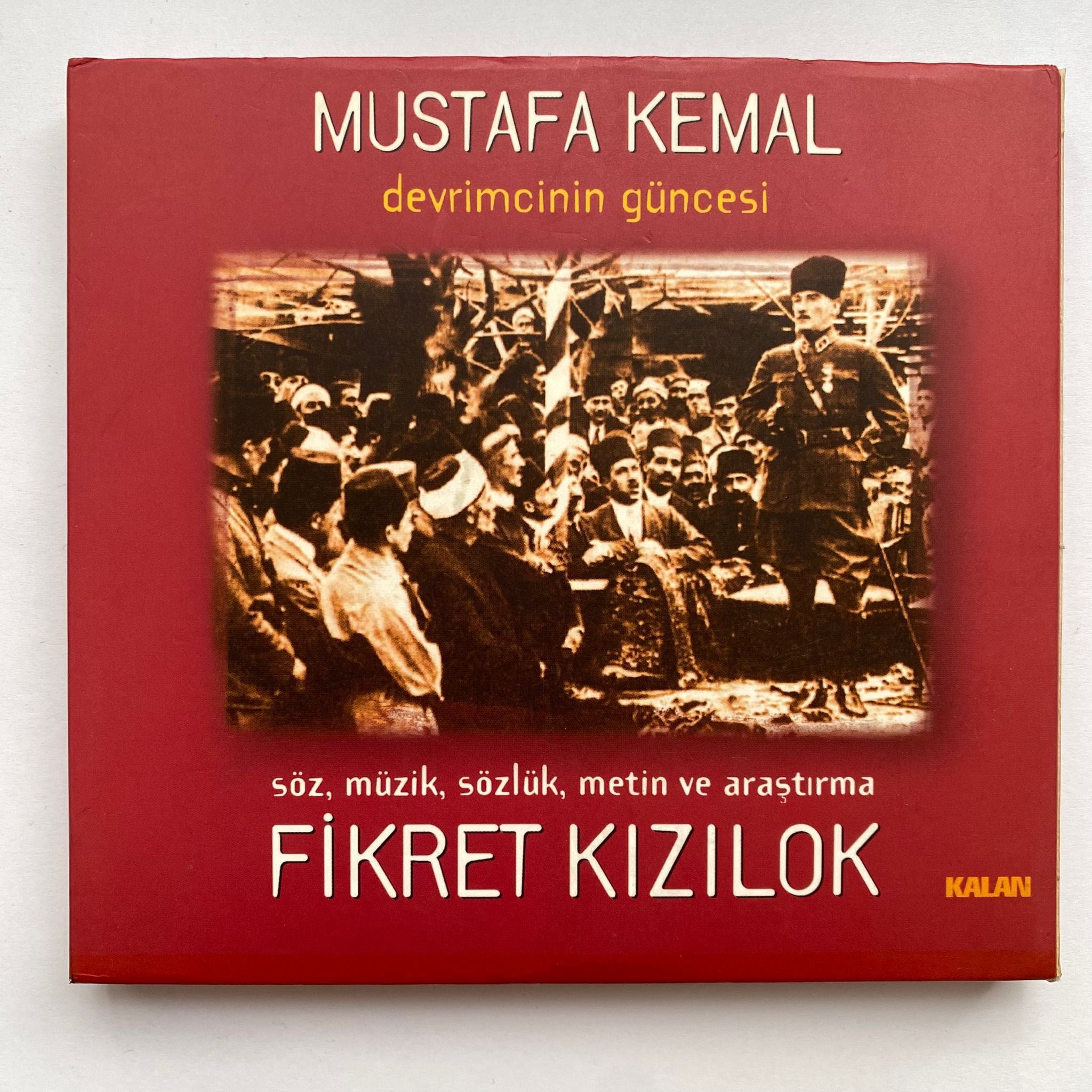 FİKRET KIZILOK - MUSTAFA KEMAL - DEVRİMCİNİN GÜNCESİ