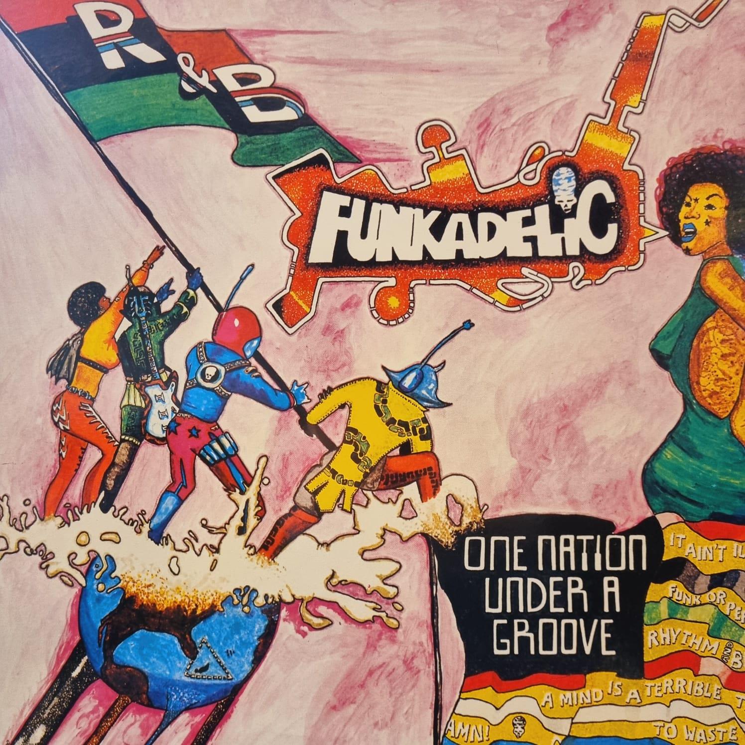 FUNKADELIC - ONE NATION UNDER A GROOVE