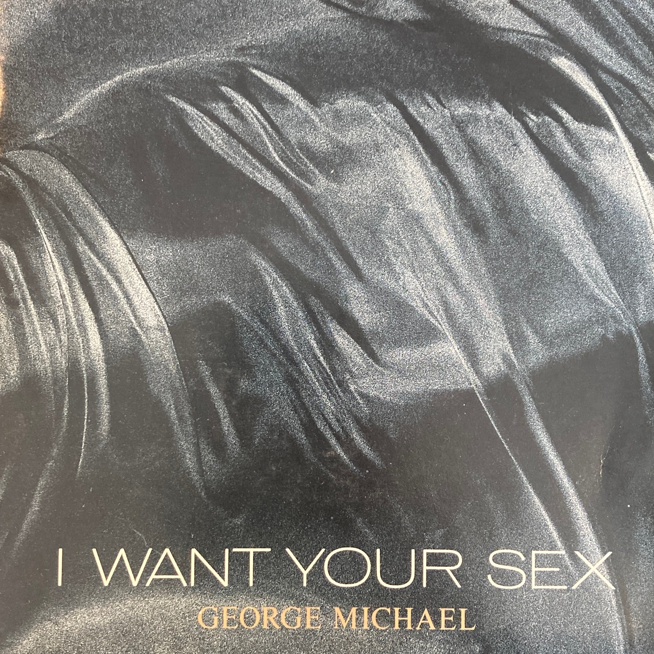GEORGE MICHAEL – I WANT YOUR SEX