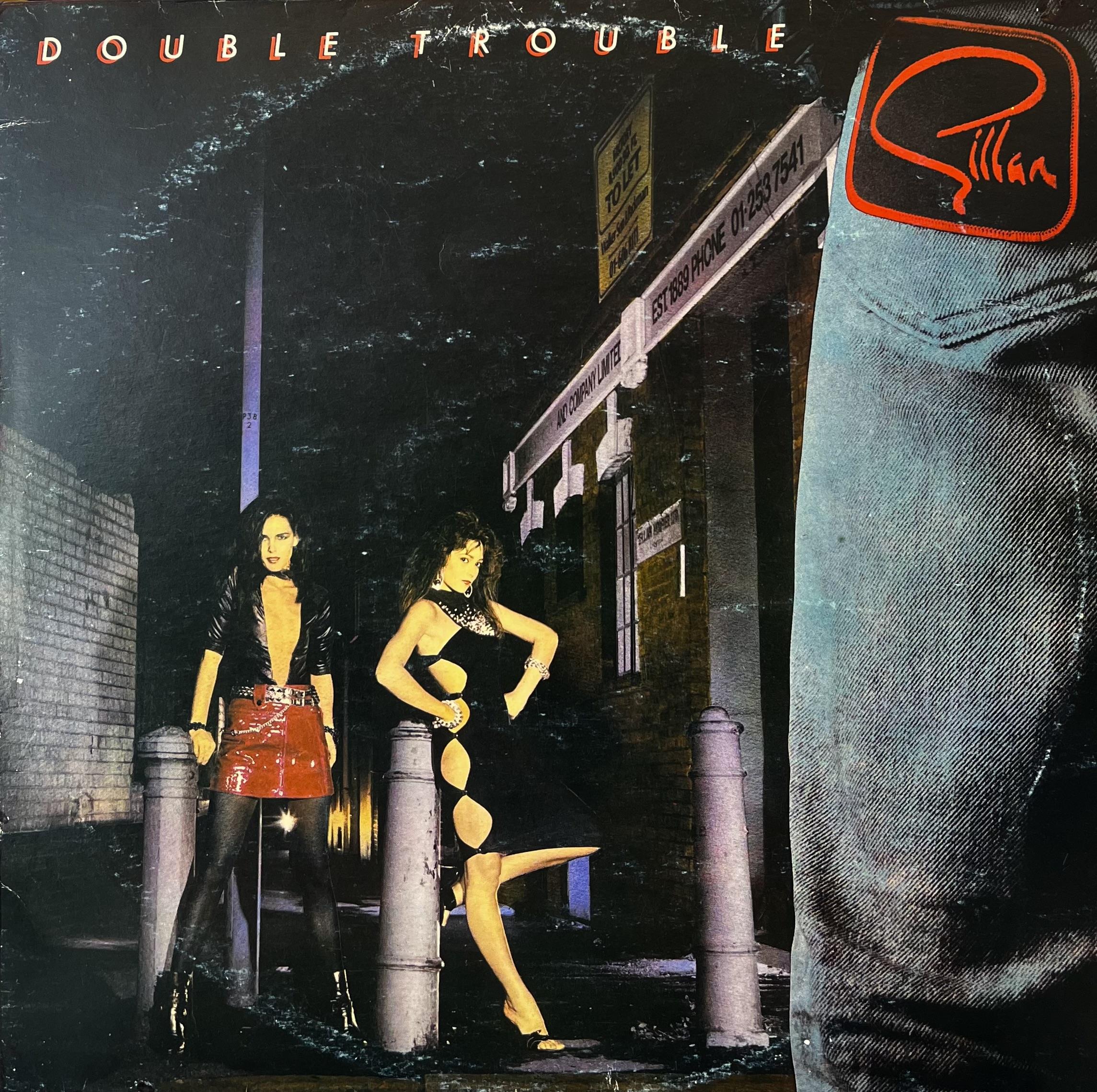GILLAN - DOUBLE TROUBLE