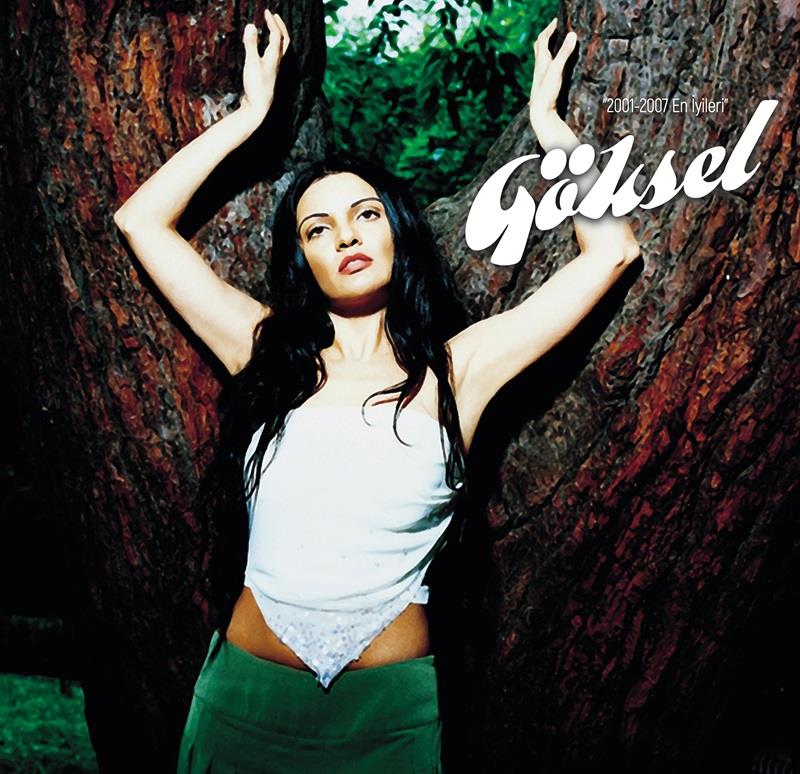 GÖKSEL - 2001 / 2007 EN İYİLERİ 