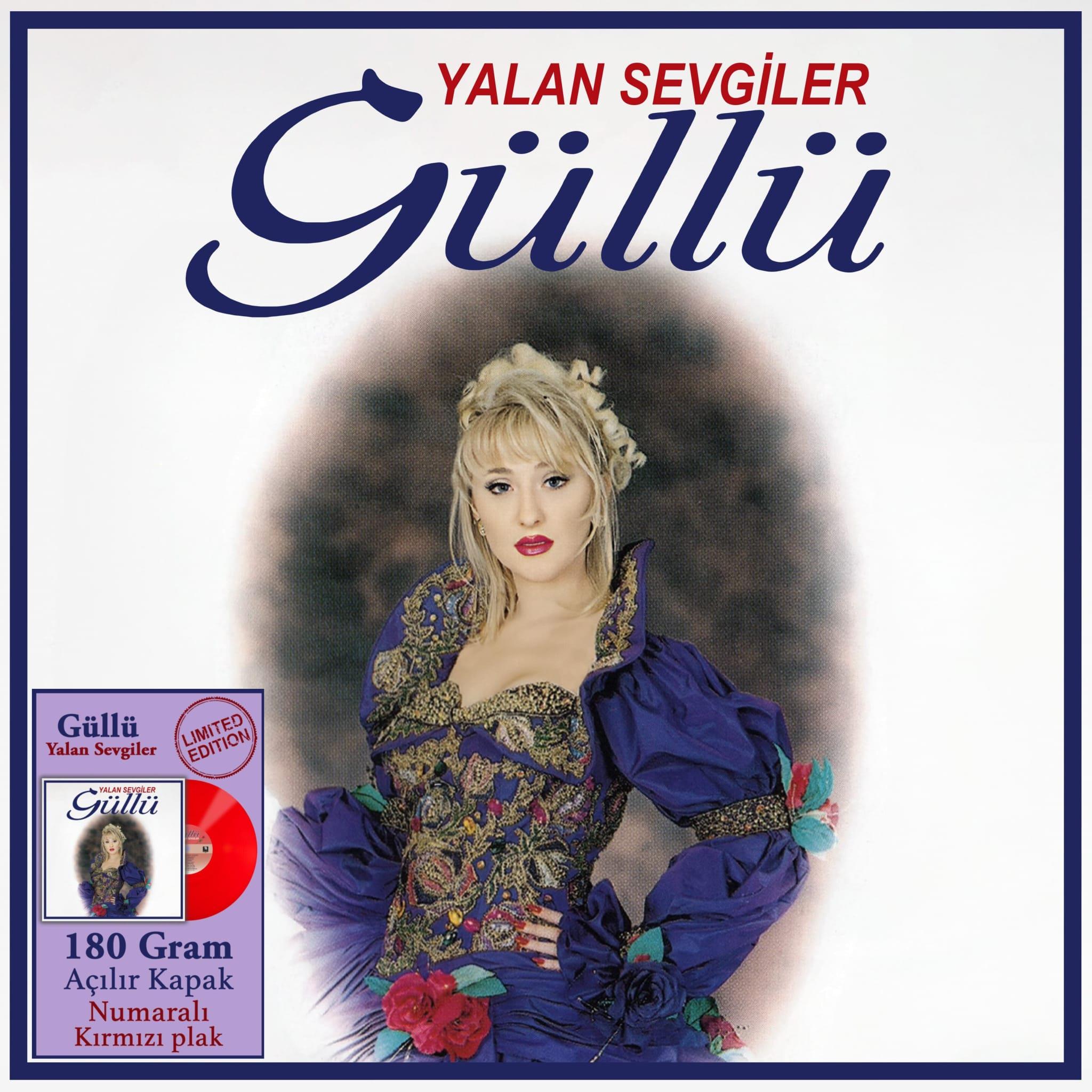 GÜLLÜ - YALAN SEVGİLER (LİMİTLİ NUMARALI KIRMIZI RENKLİ PLAK) 