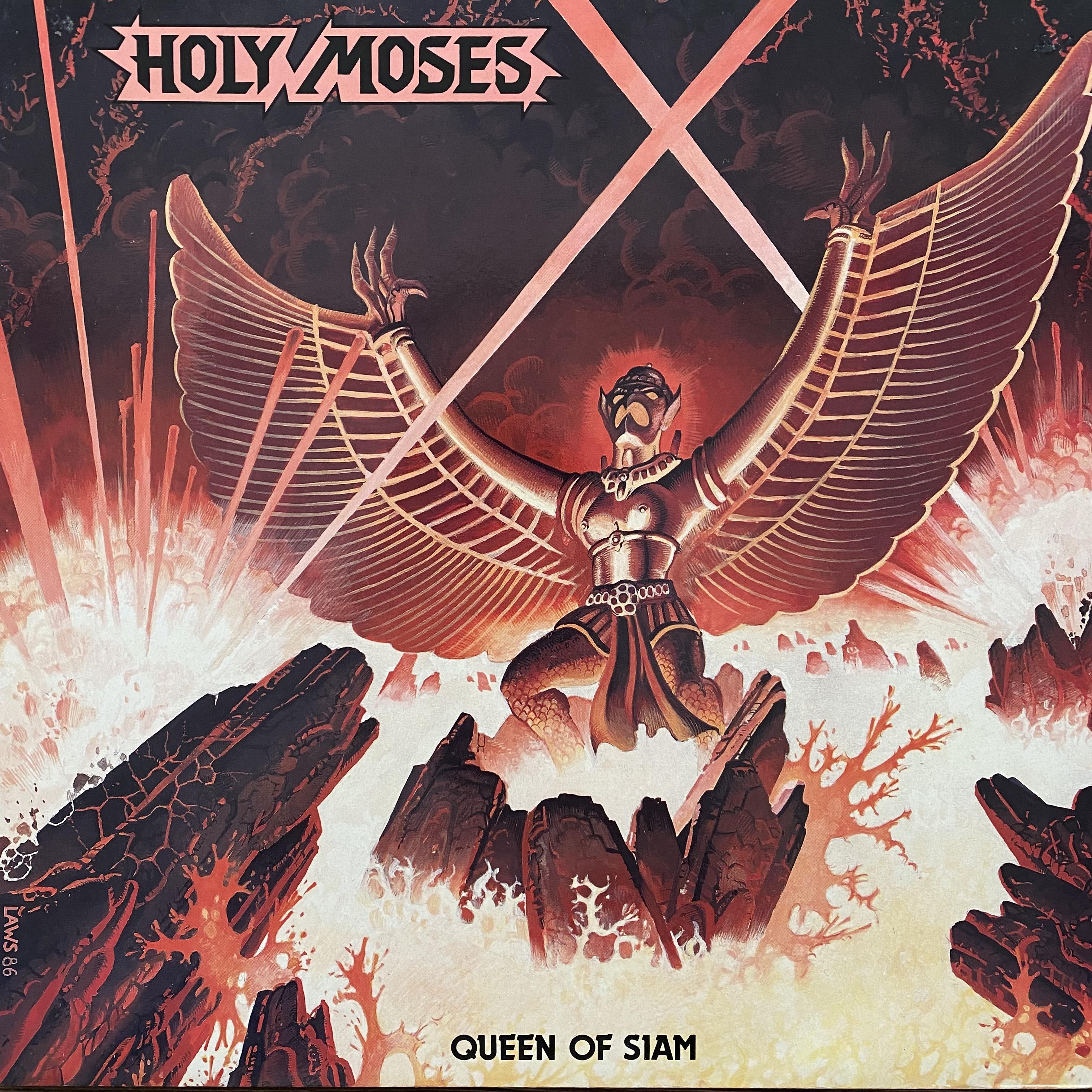 HOLY MOSES - QUEEN OF SIAM