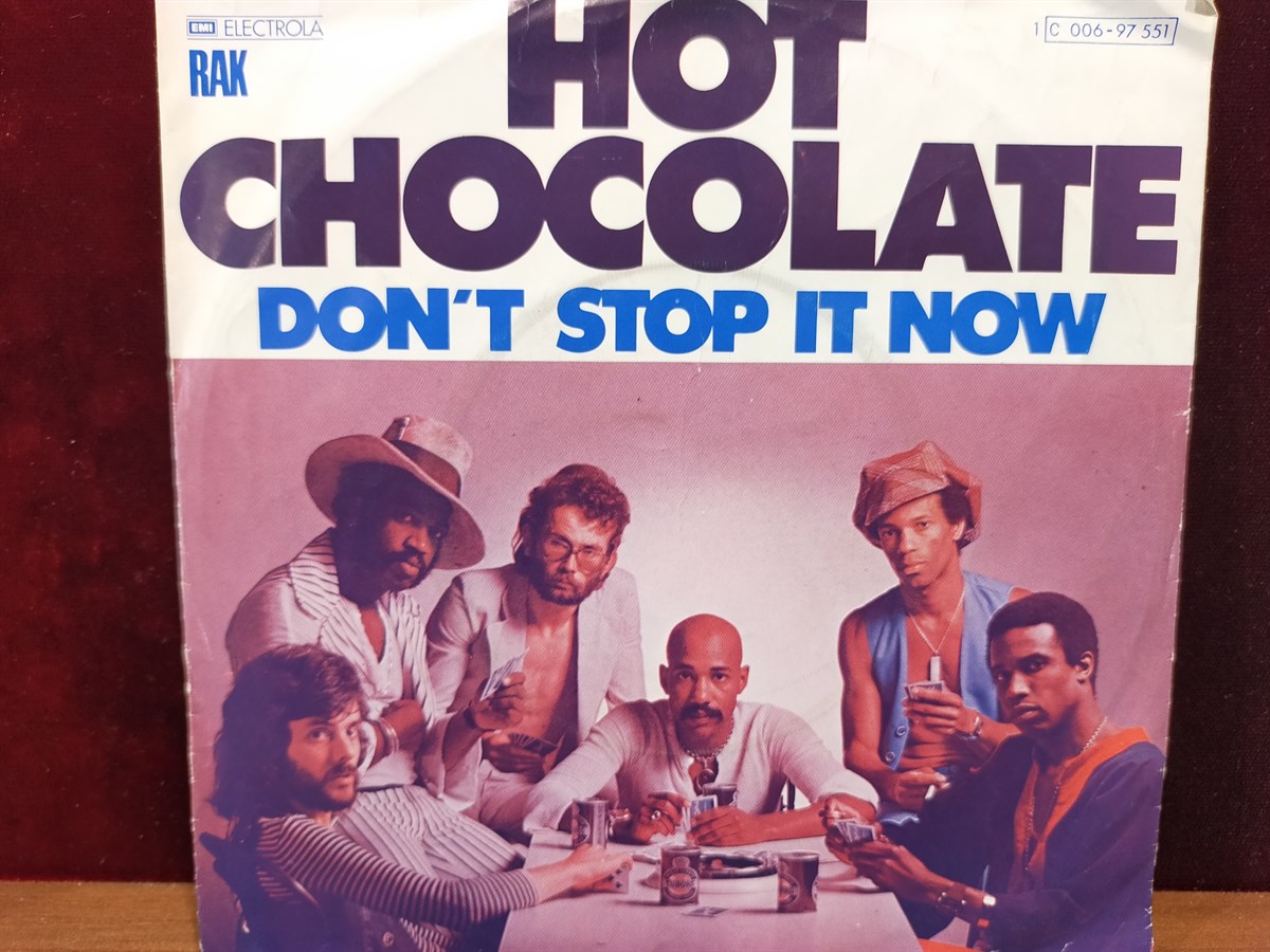 HOT CHOCOLATE - DON'T STOP IT NOW / BEAUTIFUL LADY 