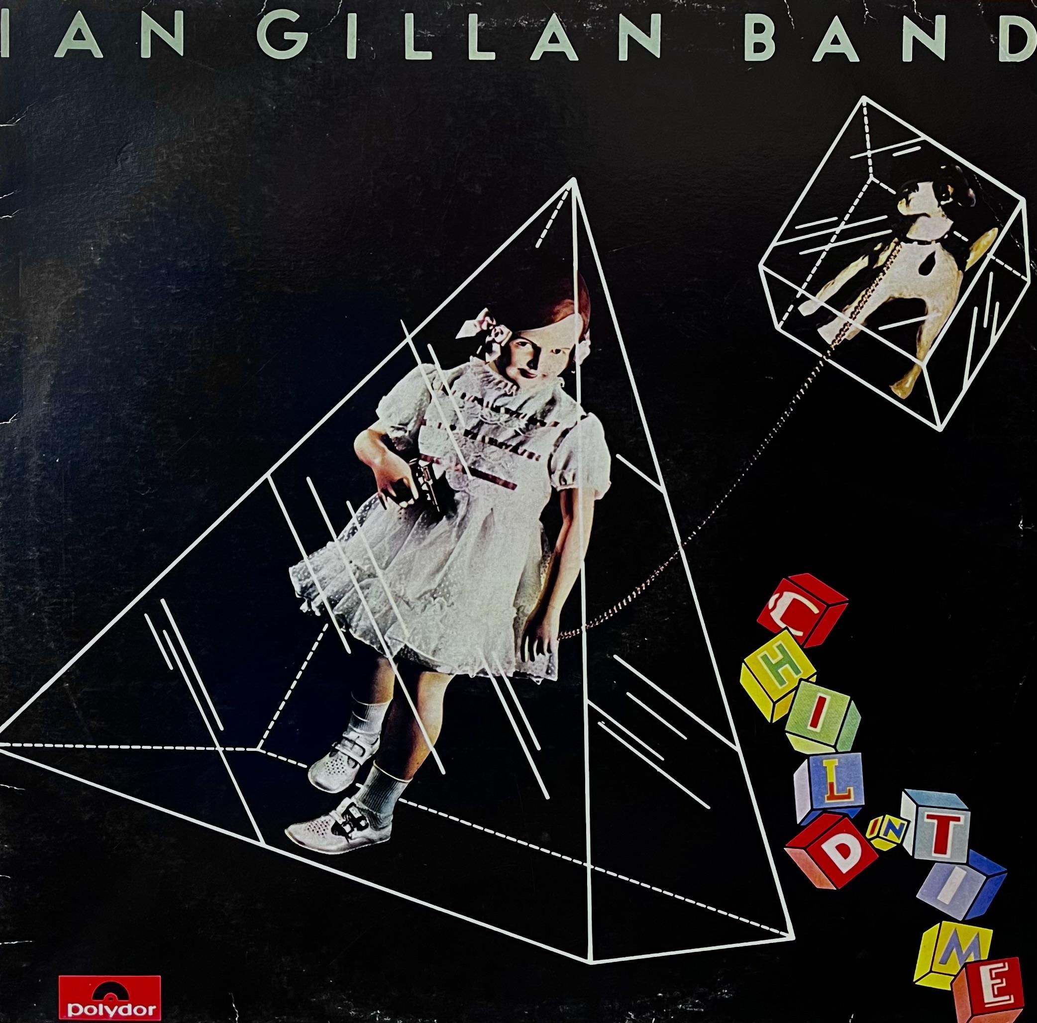 IAN GILLAN BAND - CHILD IN TIME