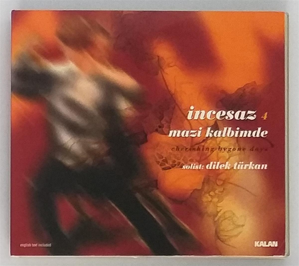 İNCESAZ - 4 MAZİ KALBİMDE (CHERISHING BYGONE DAYS)