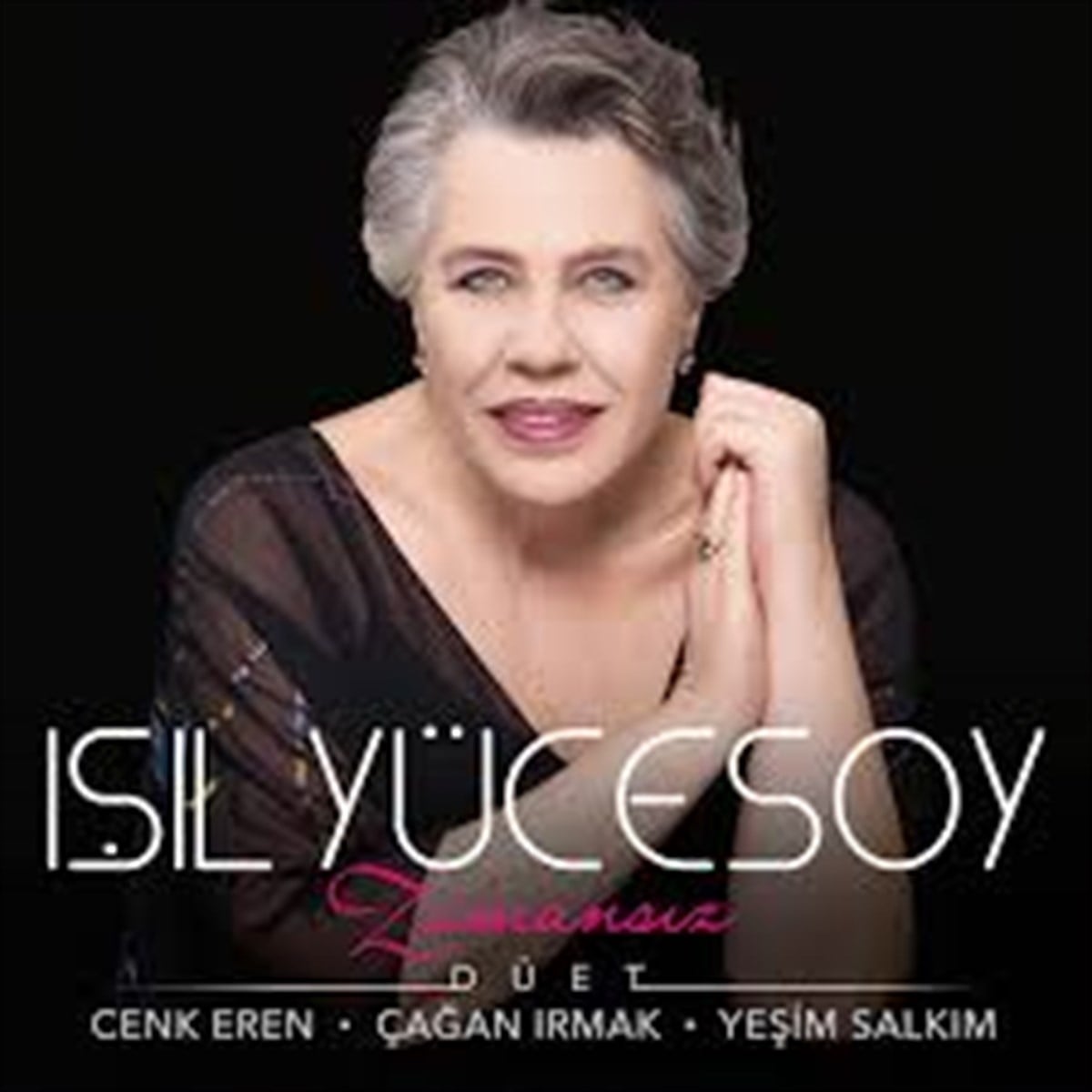 IŞIL YÜCESOY - ZAMANSIZ