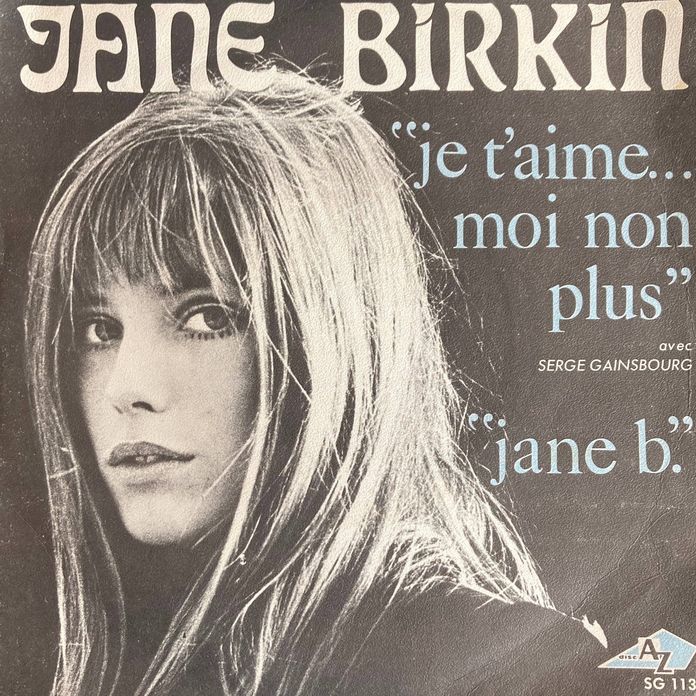JANE BIRKIN AND SERGE GAINSBOURG – LOVE AT FIRST SIGHT. JE T'AIME... MOI NON PLUS