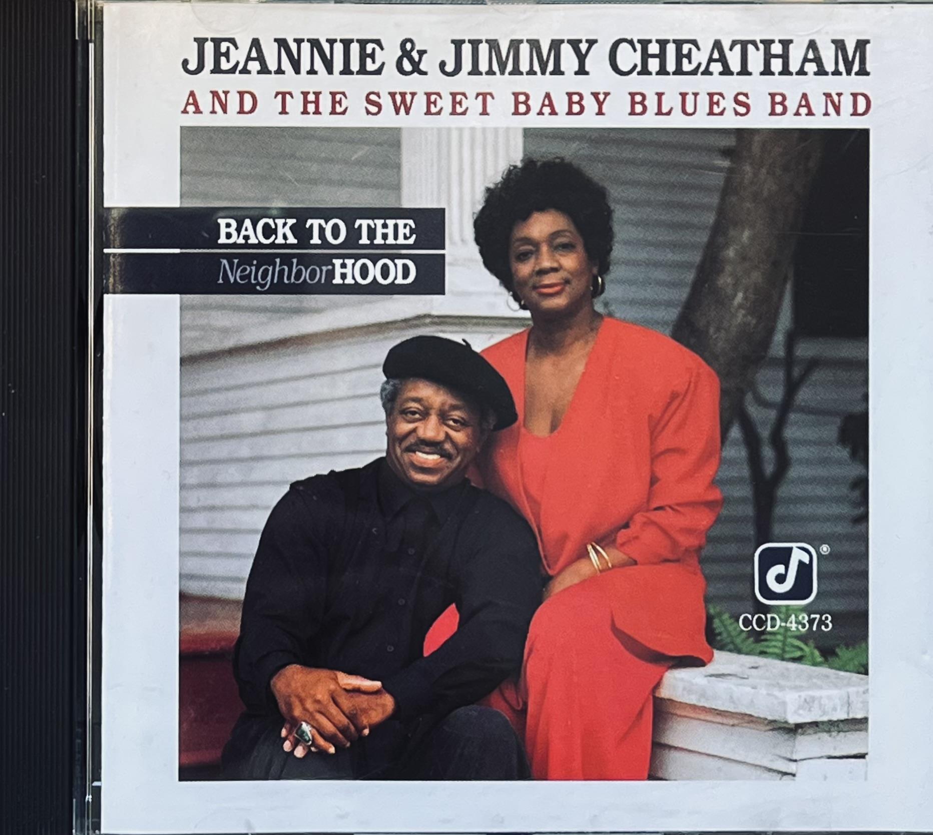 JEANNIE & JIMMY CHEATHAM AND THE SWEET BABY BLUES BAND – BACK TO THE NEIGHBORHOOD