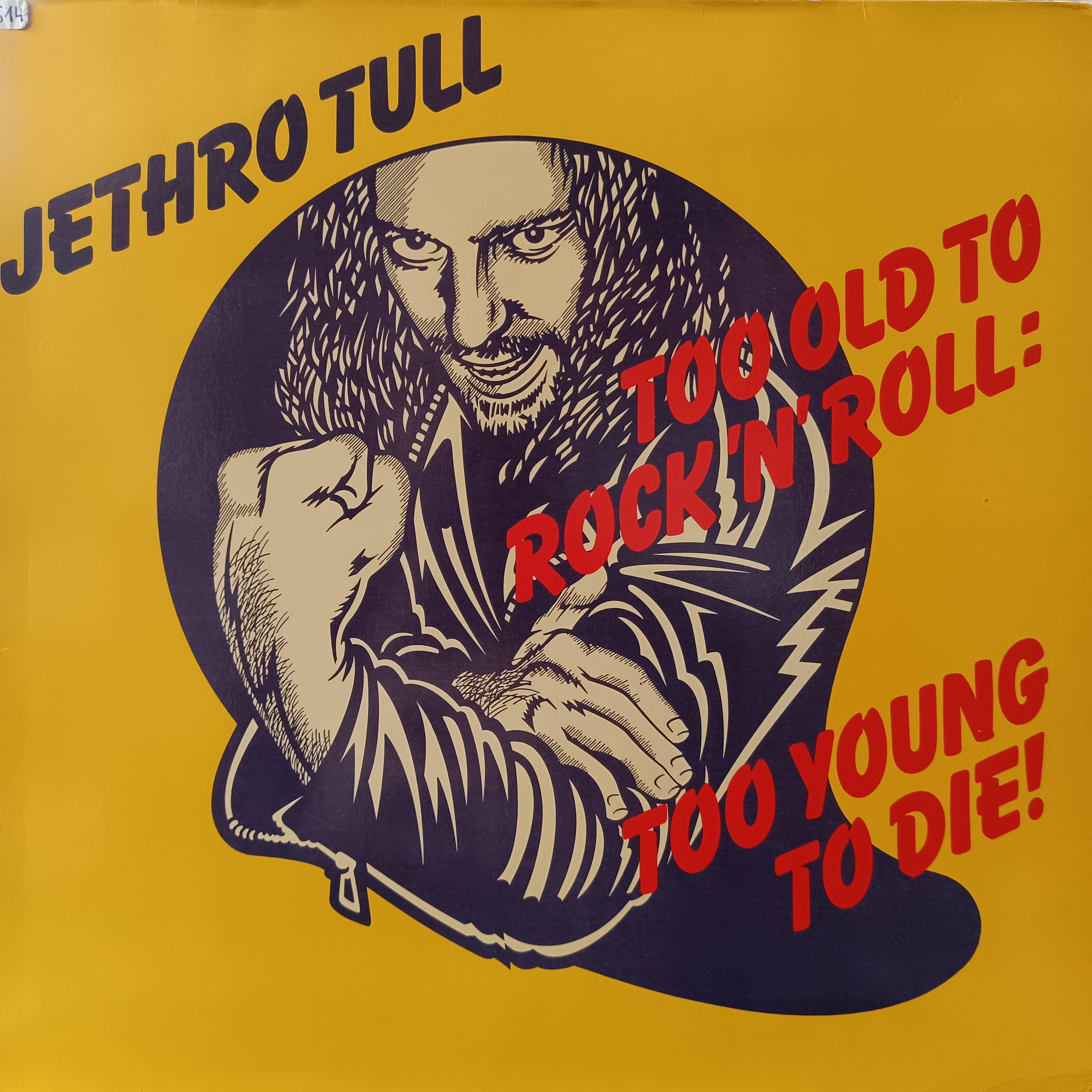 JETHRO TULL - TOO OLD TO ROCK 'N'ROLL : TOO YOUNG TO DIE ! 