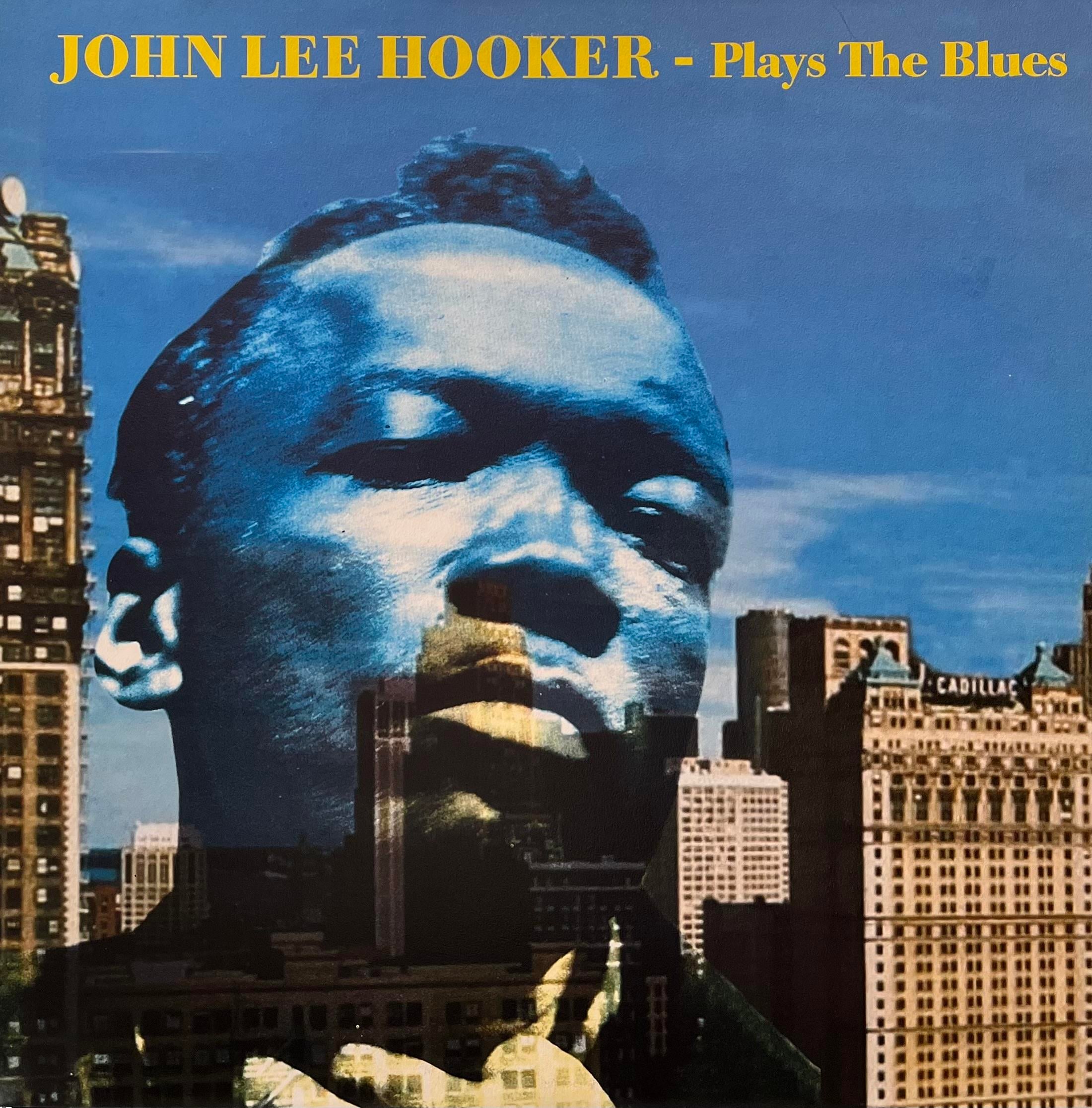 JOHN LEE HOOKER – PLAYS THE BLUES