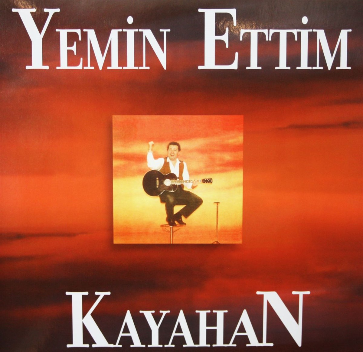 KAYAHAN - YEMİN ETTİM