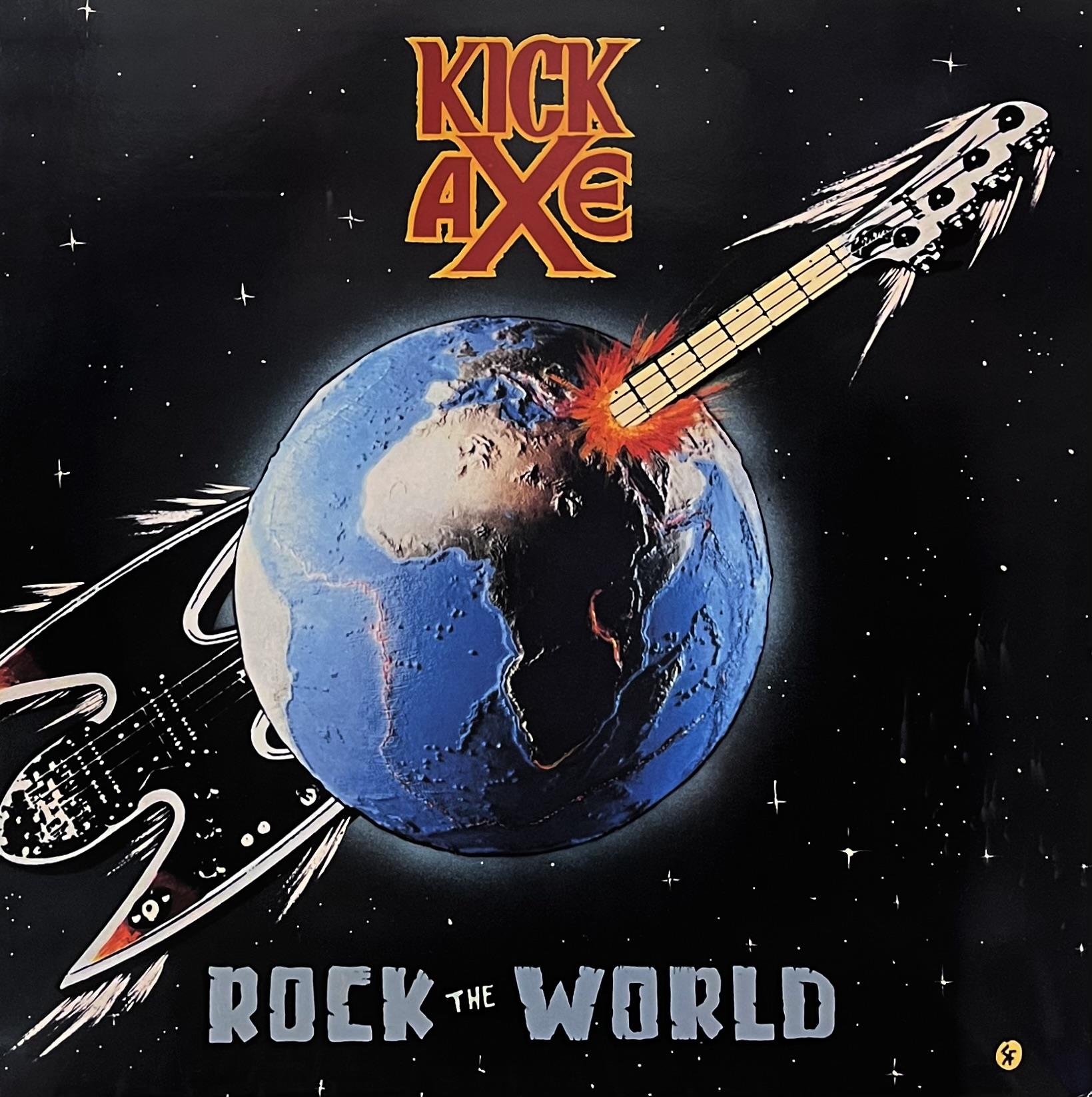 KICK AXE - ROCK THE WORLD