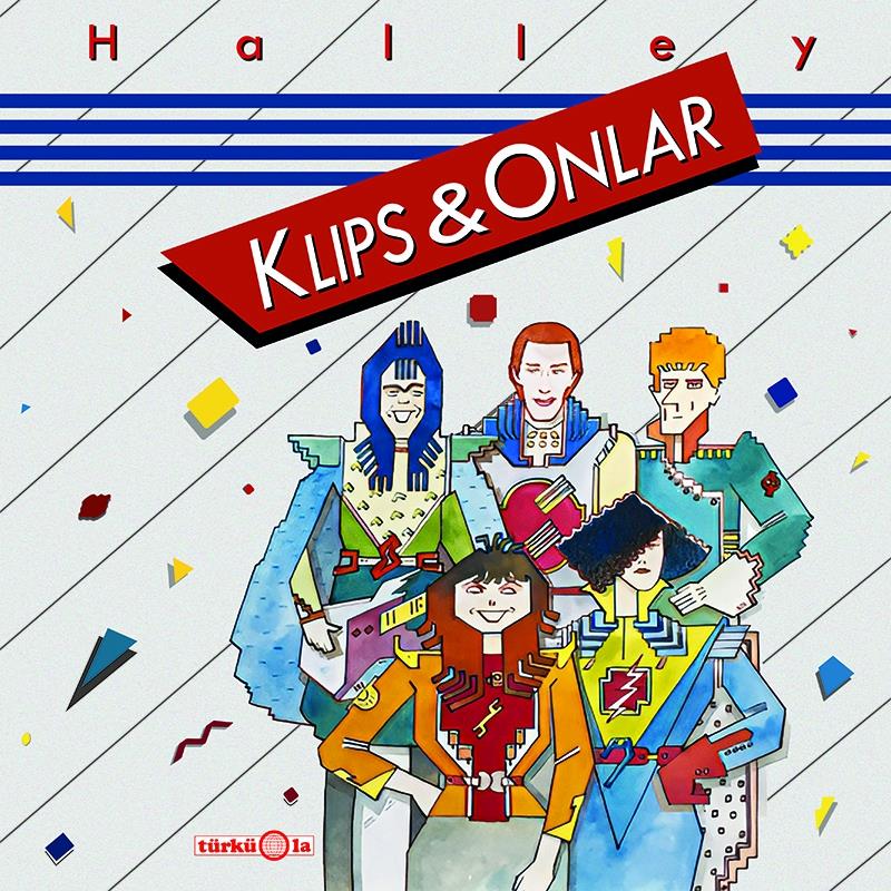 KLİPS VE ONLAR - HALLEY 