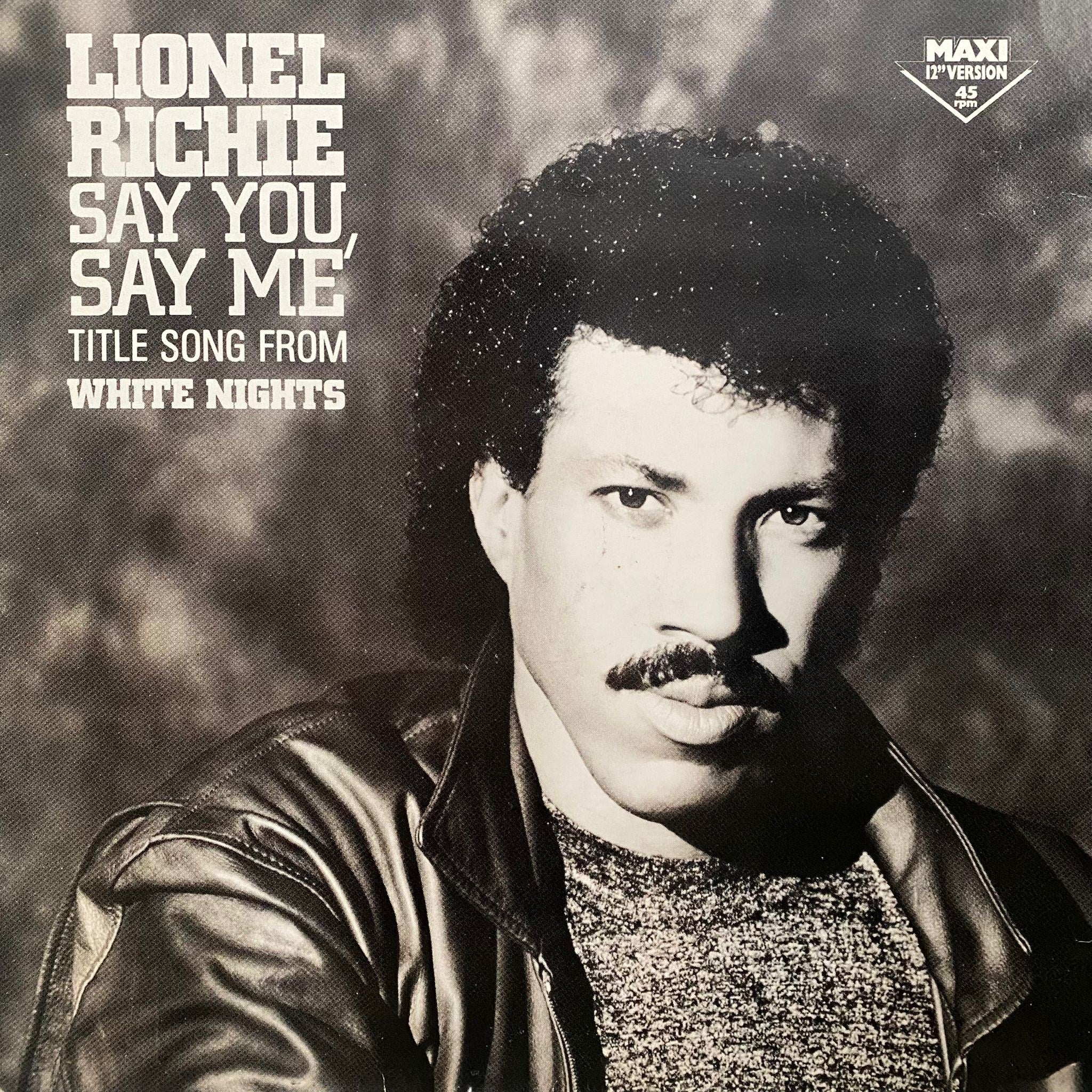LIONEL RICHIE - SAY YOU, SAY ME