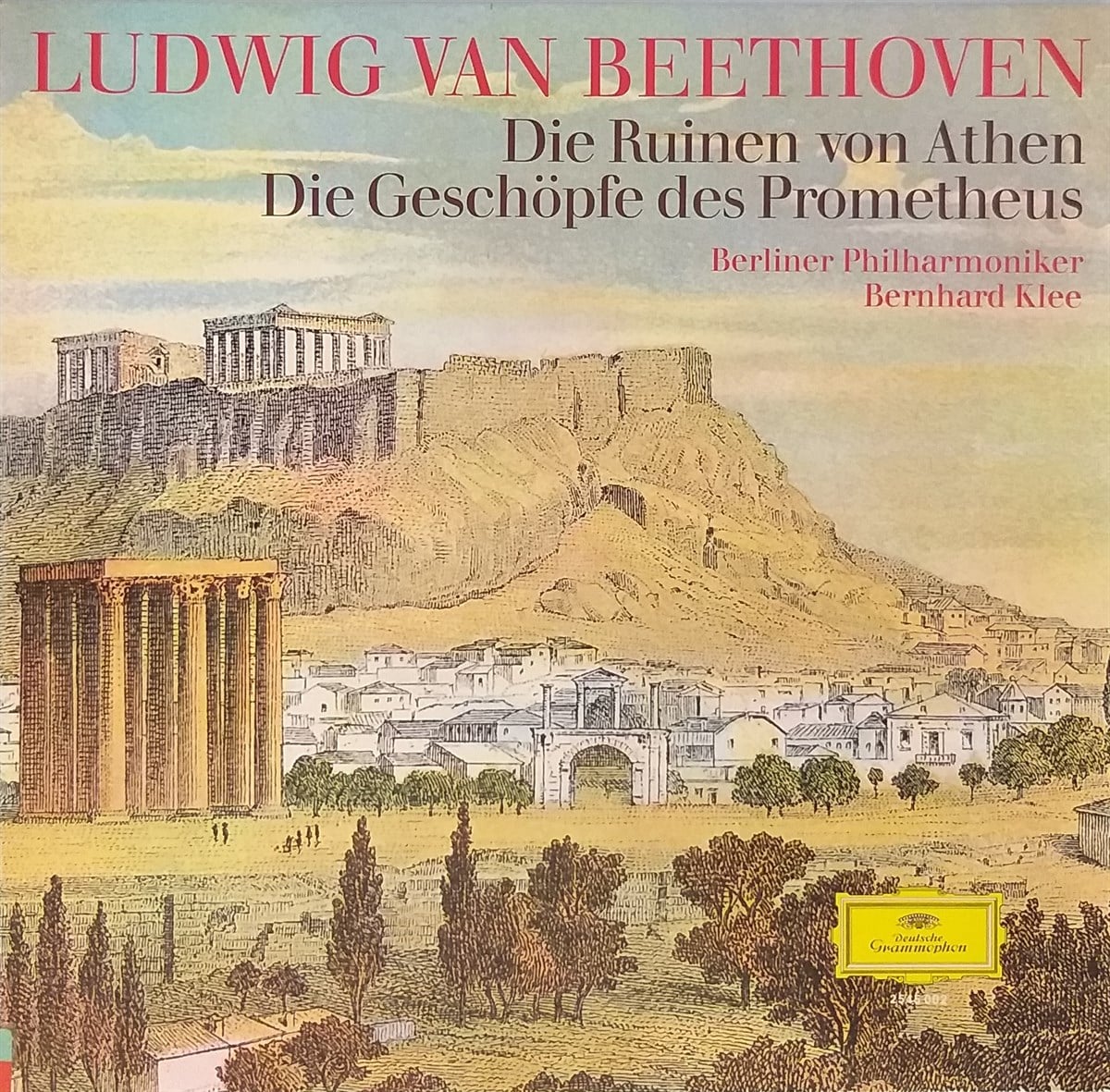 LUDWIG VAN BEETHOVEN - DIE RUINEN VON ATHEN / DIE GESCHÖPFE DES PROMETHEUS