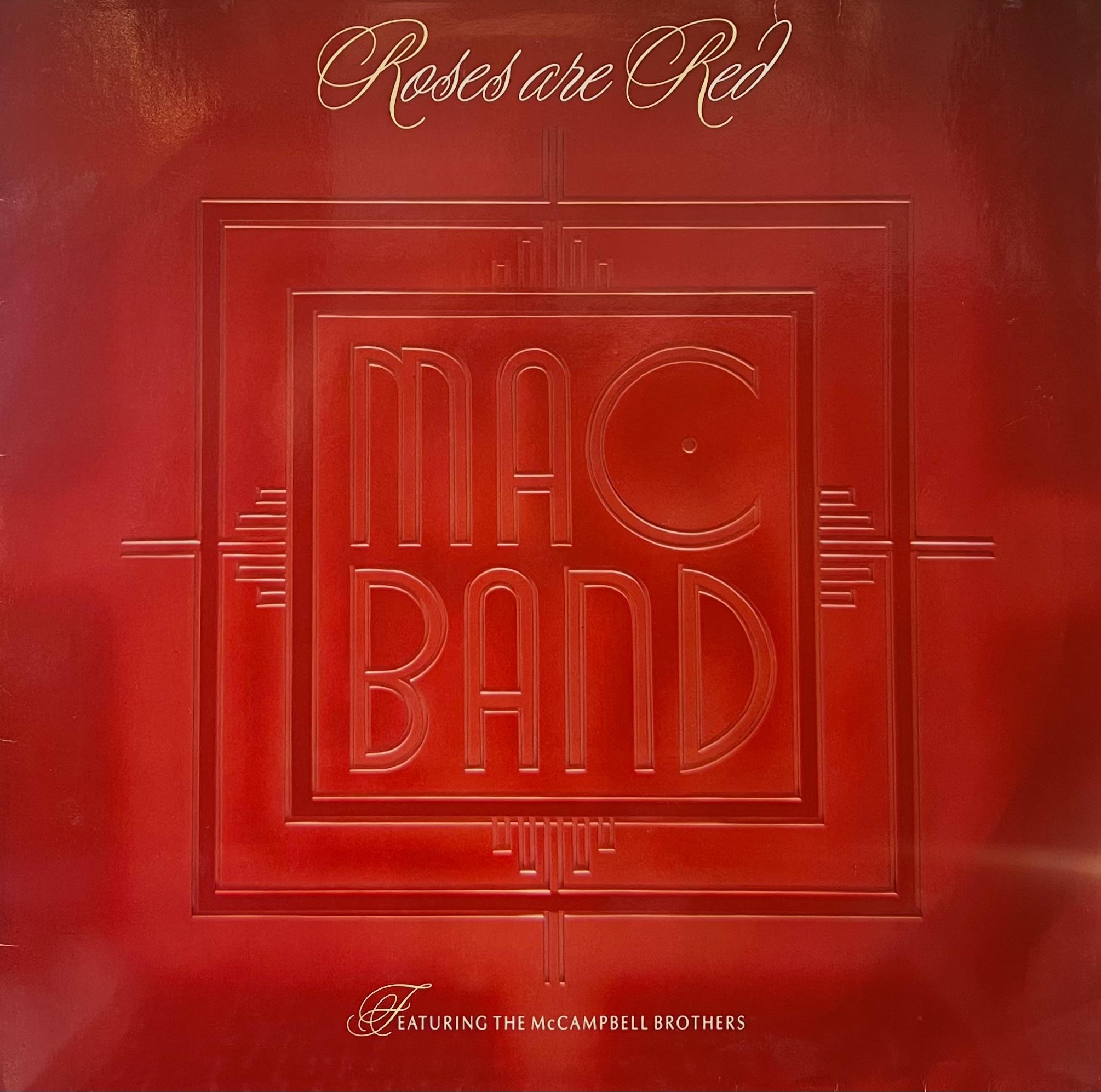 MAC BAND FEATURING THE MCCAMPBELL BROTHERS – ROSES ARE RED