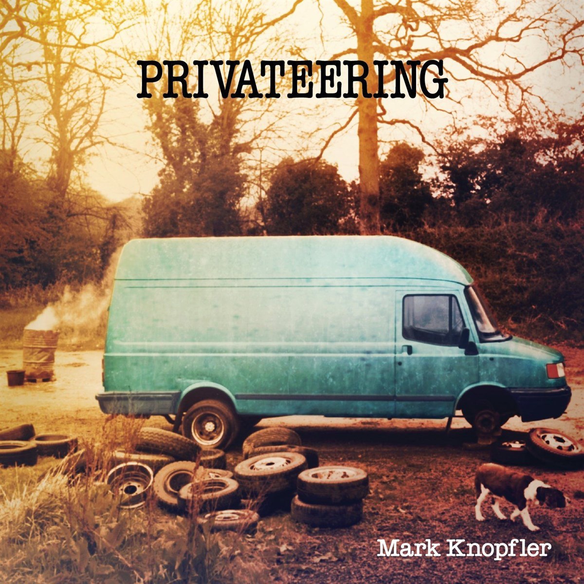MARK KNOPFLER - PRIVATEERING