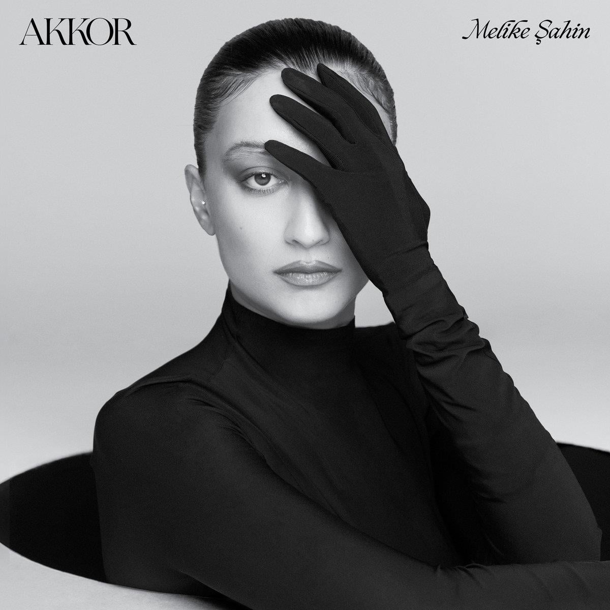 MELİKE ŞAHİN - AKKOR
