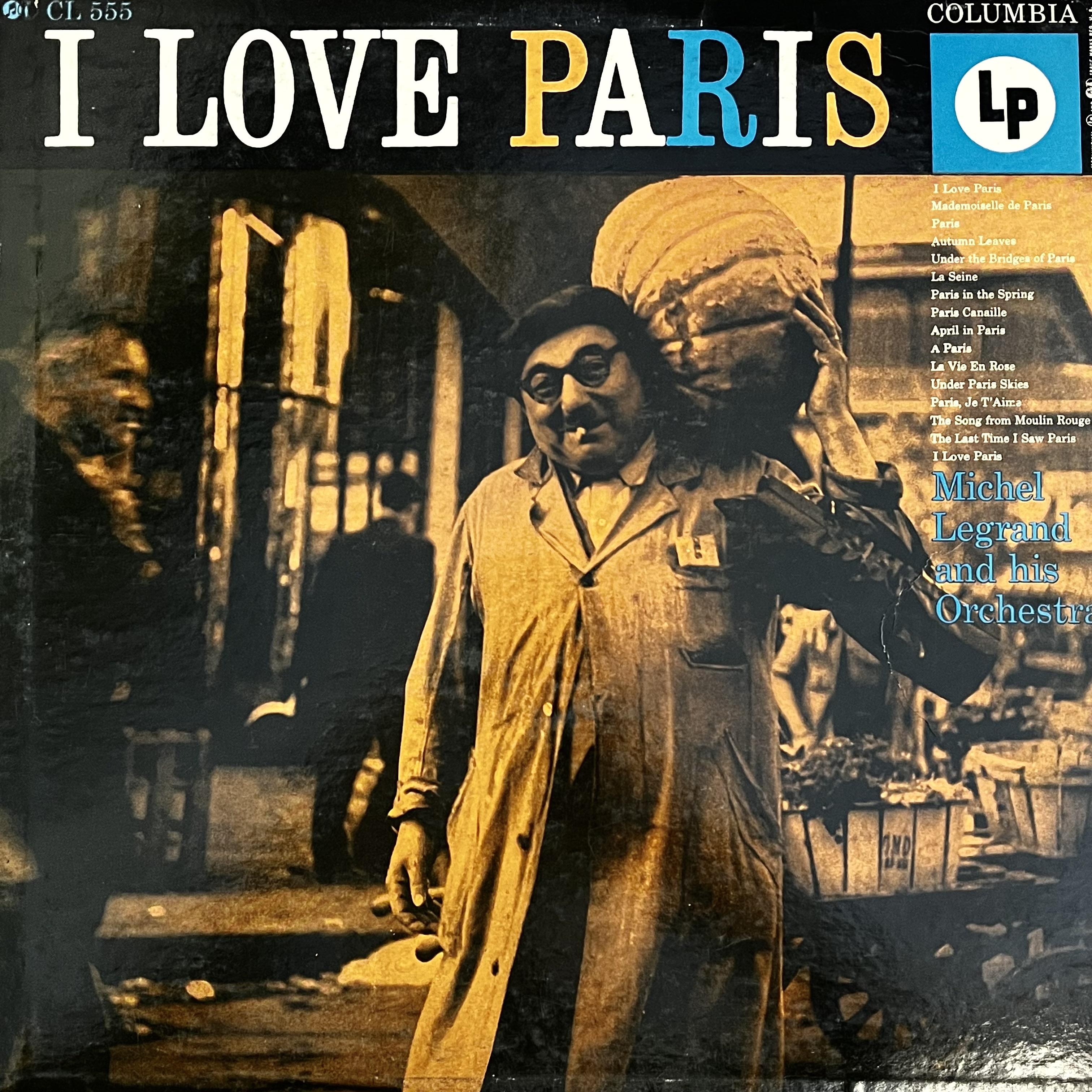 MICHEL LEGRAND AND HIS ORCHESTRA - I LOVE PARIS 