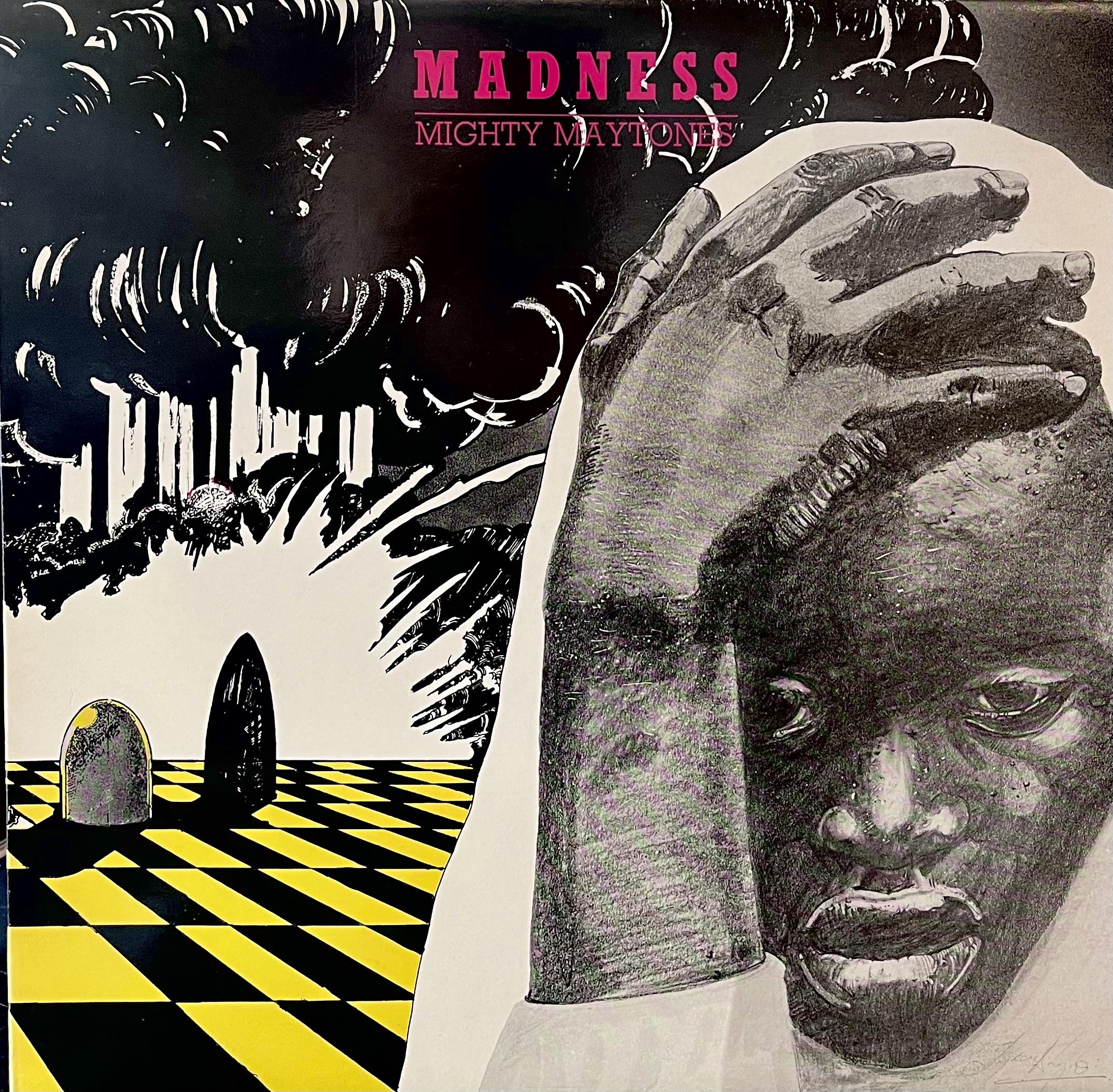 MIGHTY MAYTONES  - MADNESS