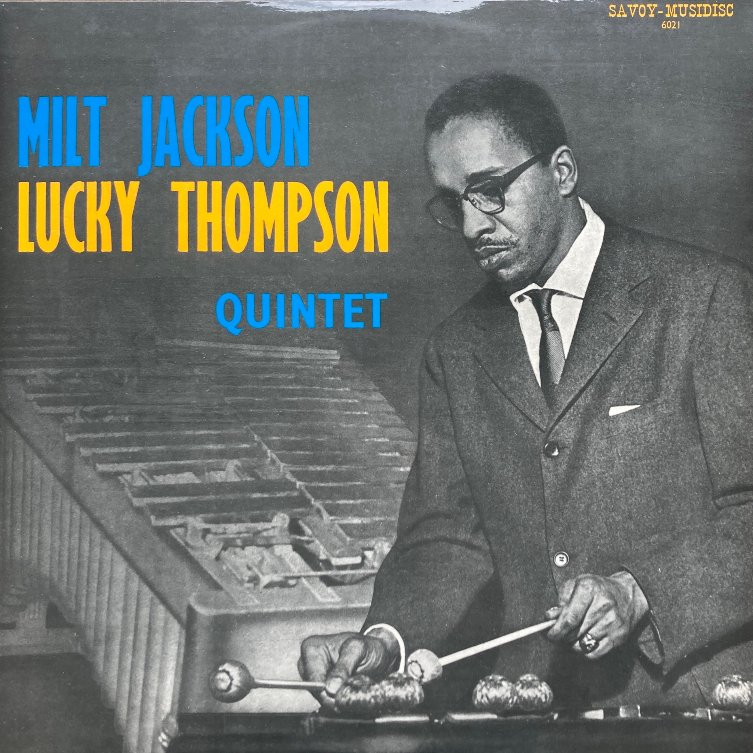 MILT JACKSON - LUCKY THOMPSON QUINTET – MILT JACKSON - LUCKY THOMPSON QUINTET
