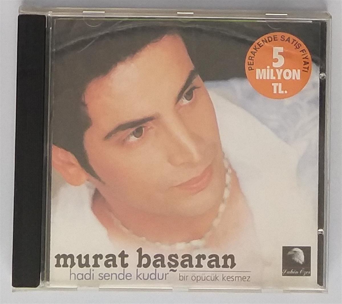 MURAT BAŞARAN - HADİ SENDE KUDUR/BİR ÖPÜCÜK KESMEZ