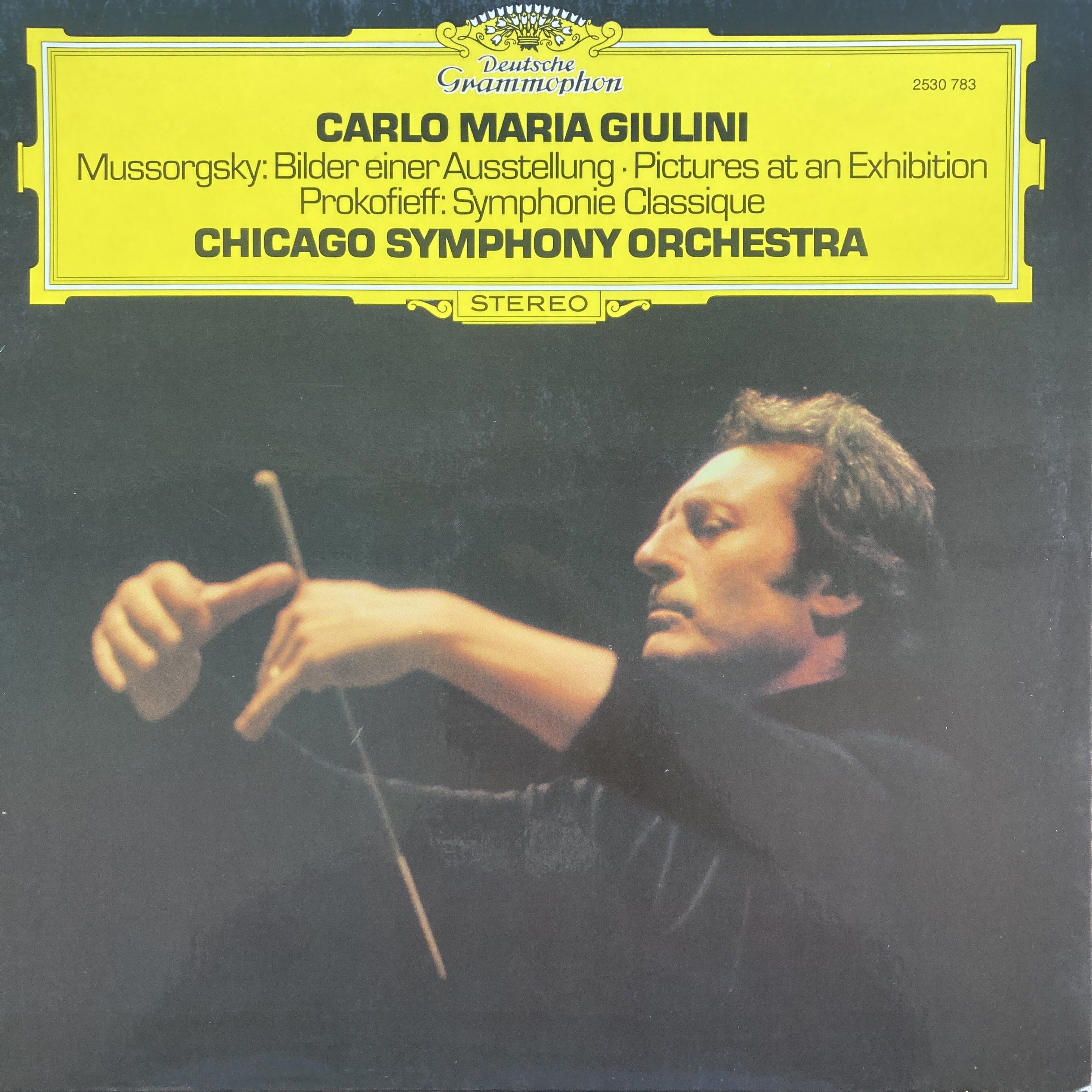 MUSSORGSKY / PROKOFIEFF, CHICAGO SYMPHONY ORCHESTRA · CARLO MARIA GIULINI – BILDER EINER AUSSTELLUNG = PICTURES AT AN EXHIBITION / SYMPHONIE CLASSIQUE
