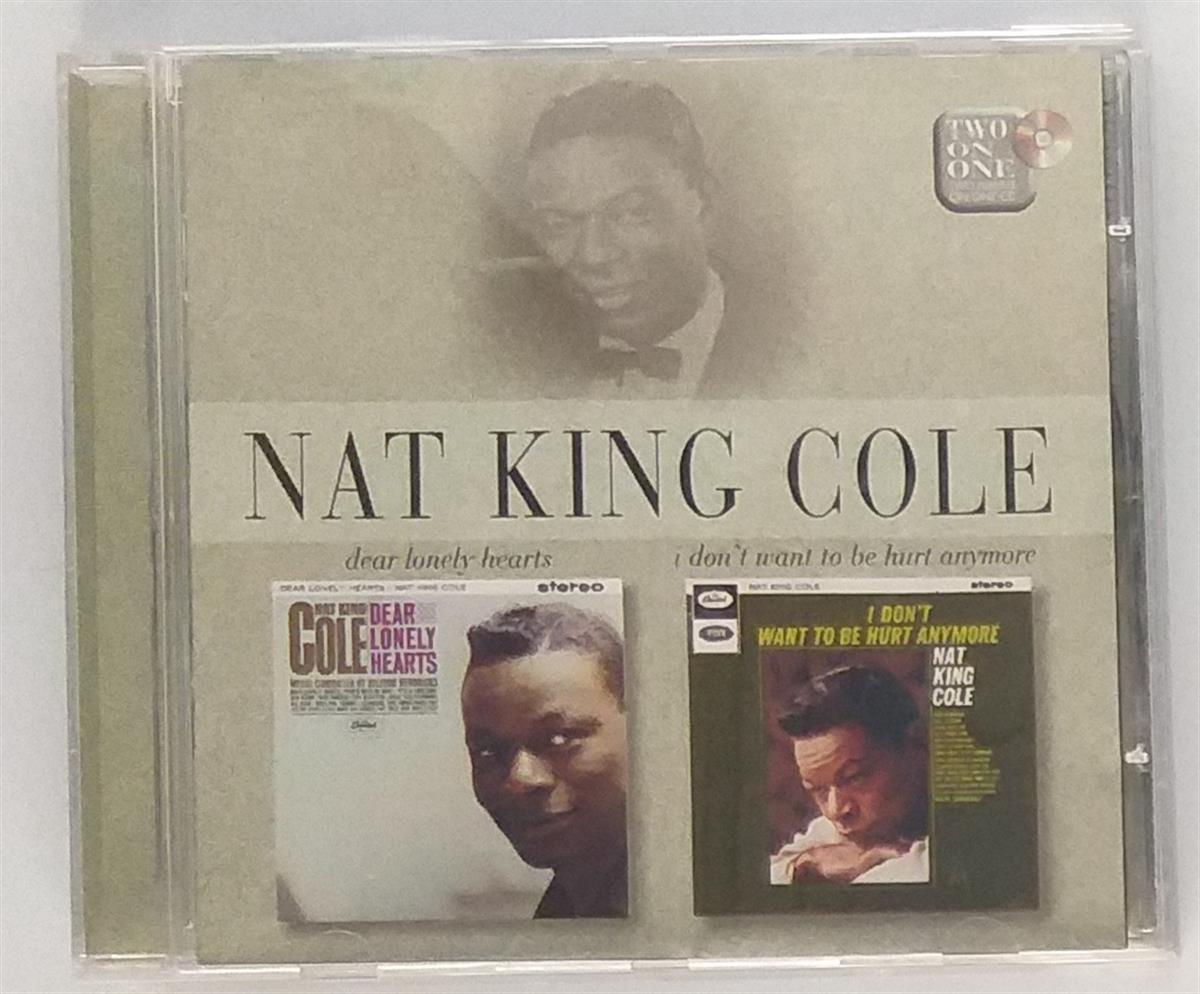 NAT KING COLE - DEAR LONELY HEARTS / I DON'T WANT TO BE HURT ANYMORE
