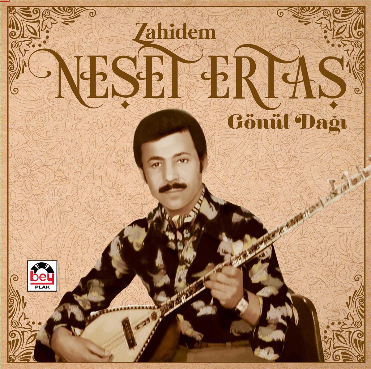 NEŞET ERTAŞ - ZAHİDEM / GÖNÜL DAĞI