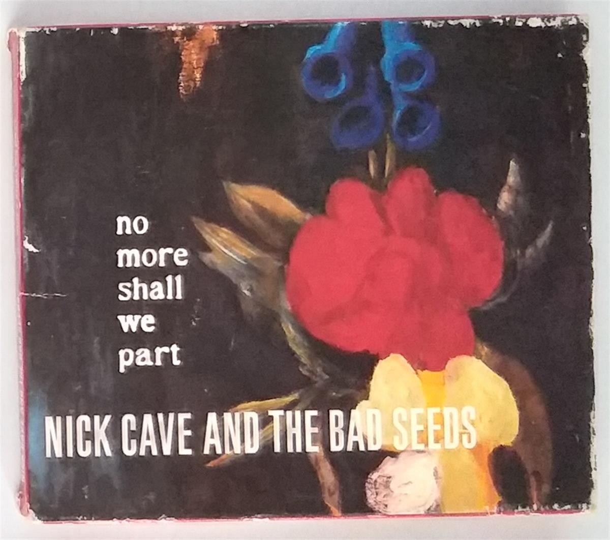 NICK CAVE AND THE BAD SEEDS NO MORE SHALL WE PART