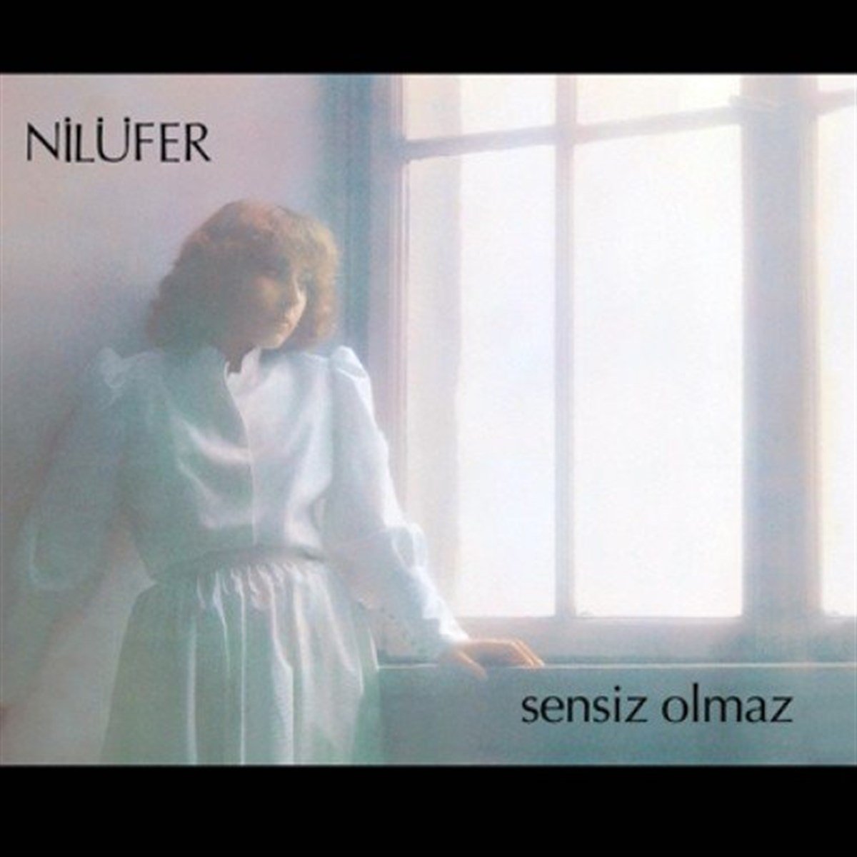 NİLÜFER - SENSİZ OLMAZ